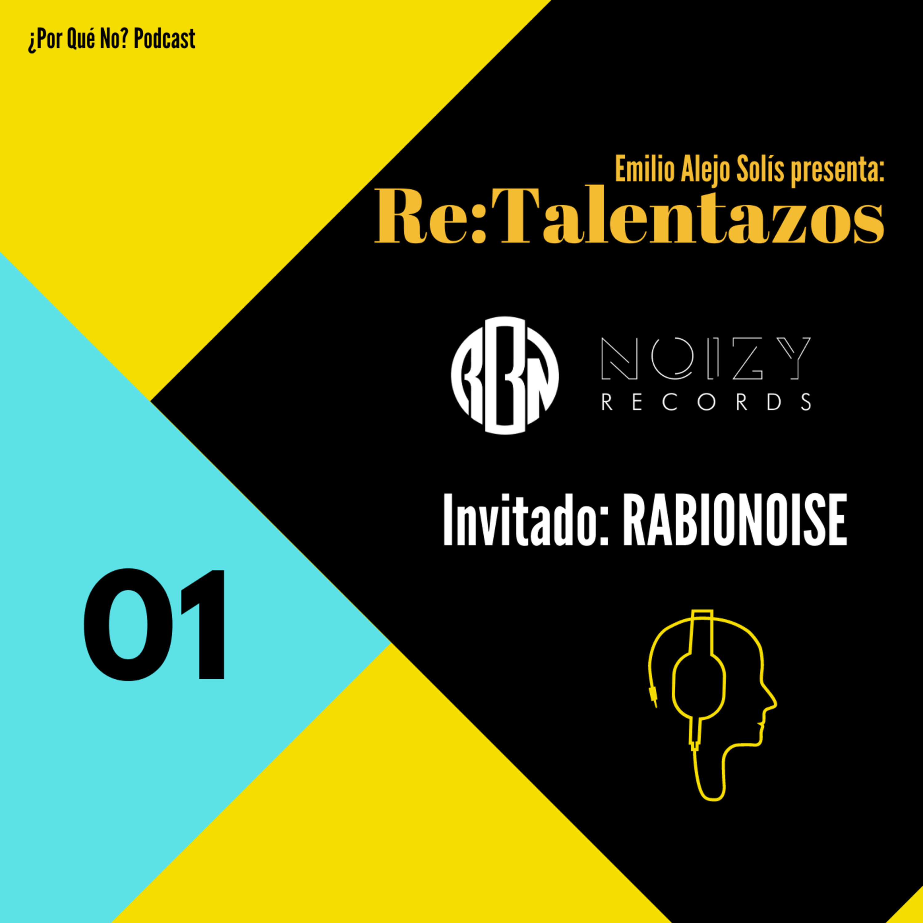 RE:Talentazos | Invitado: Rabionoise episode artwork