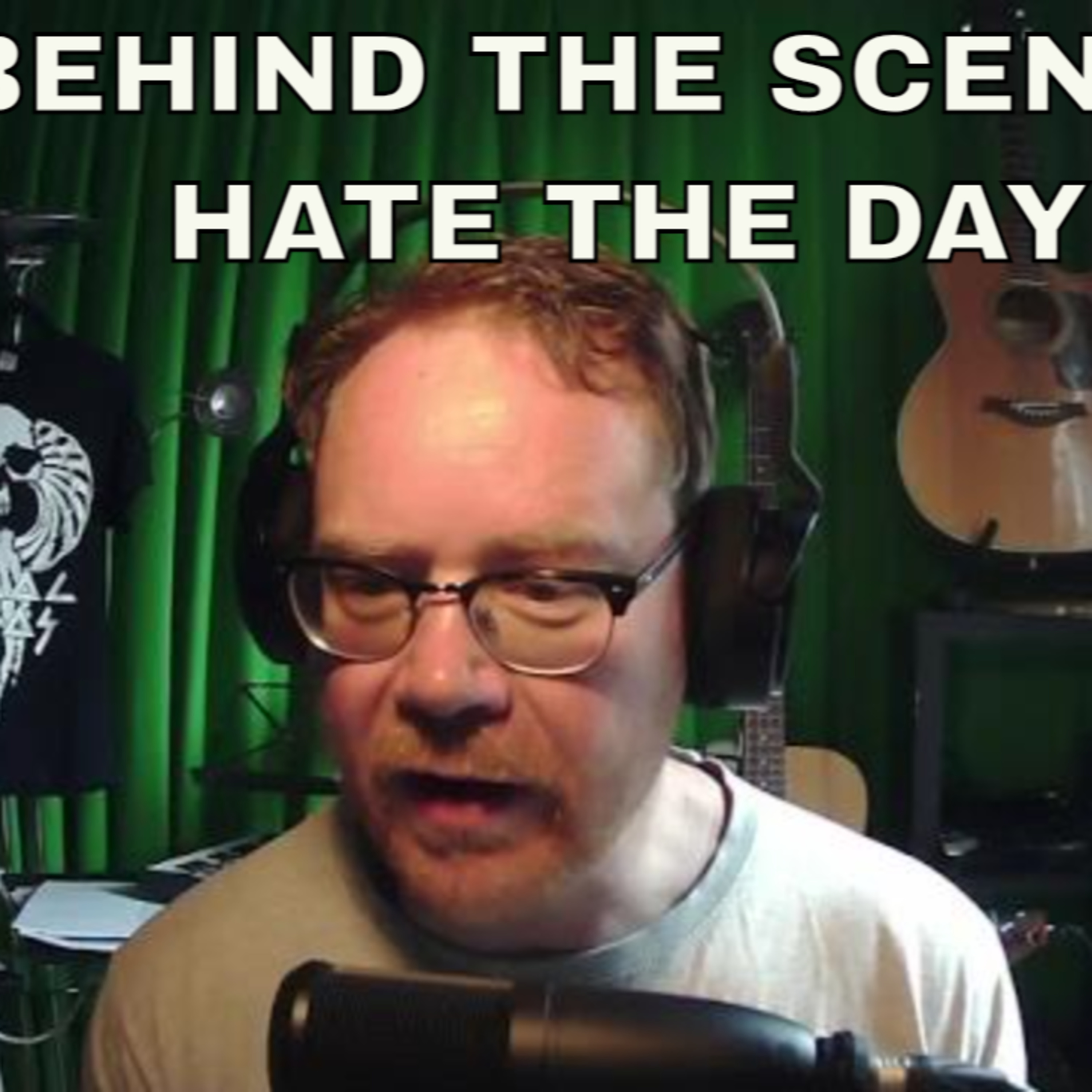 Shellshocked Radio Recommendations - Behind The Scenes - Hate The Day #67