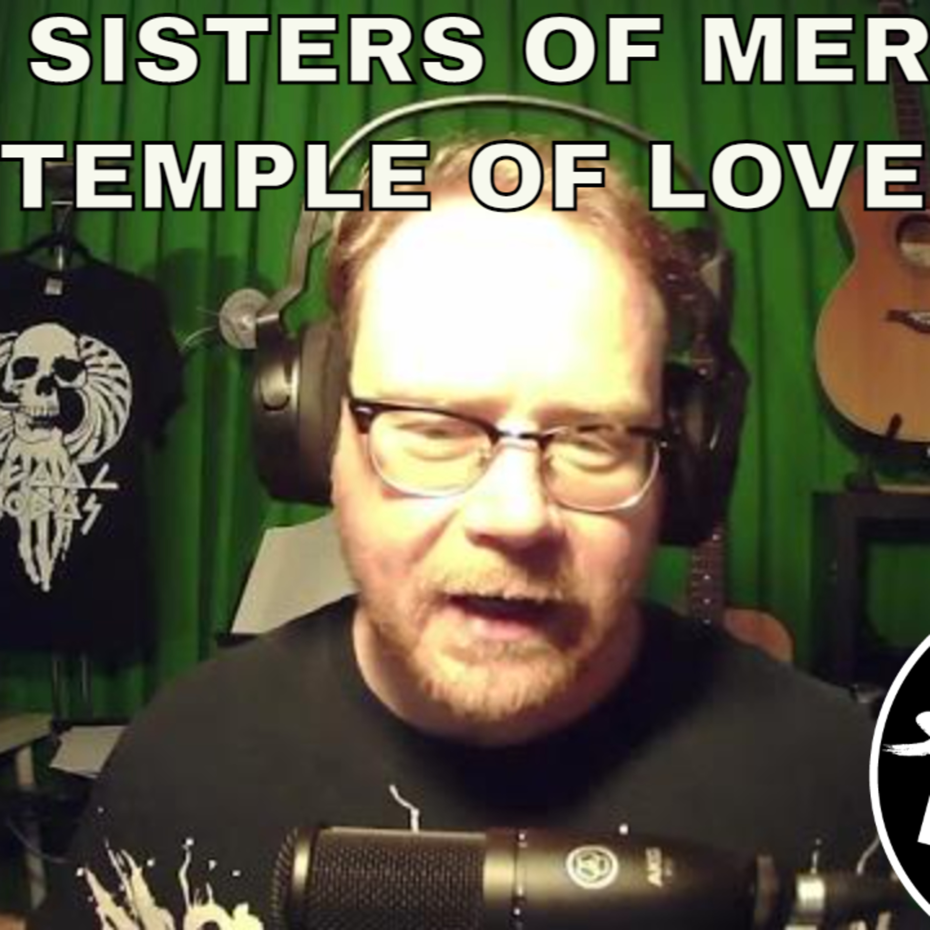 Shellshocked Radio Recommendations - The Sisters of Mercy - Temple of Love ( + King Sinister) #74