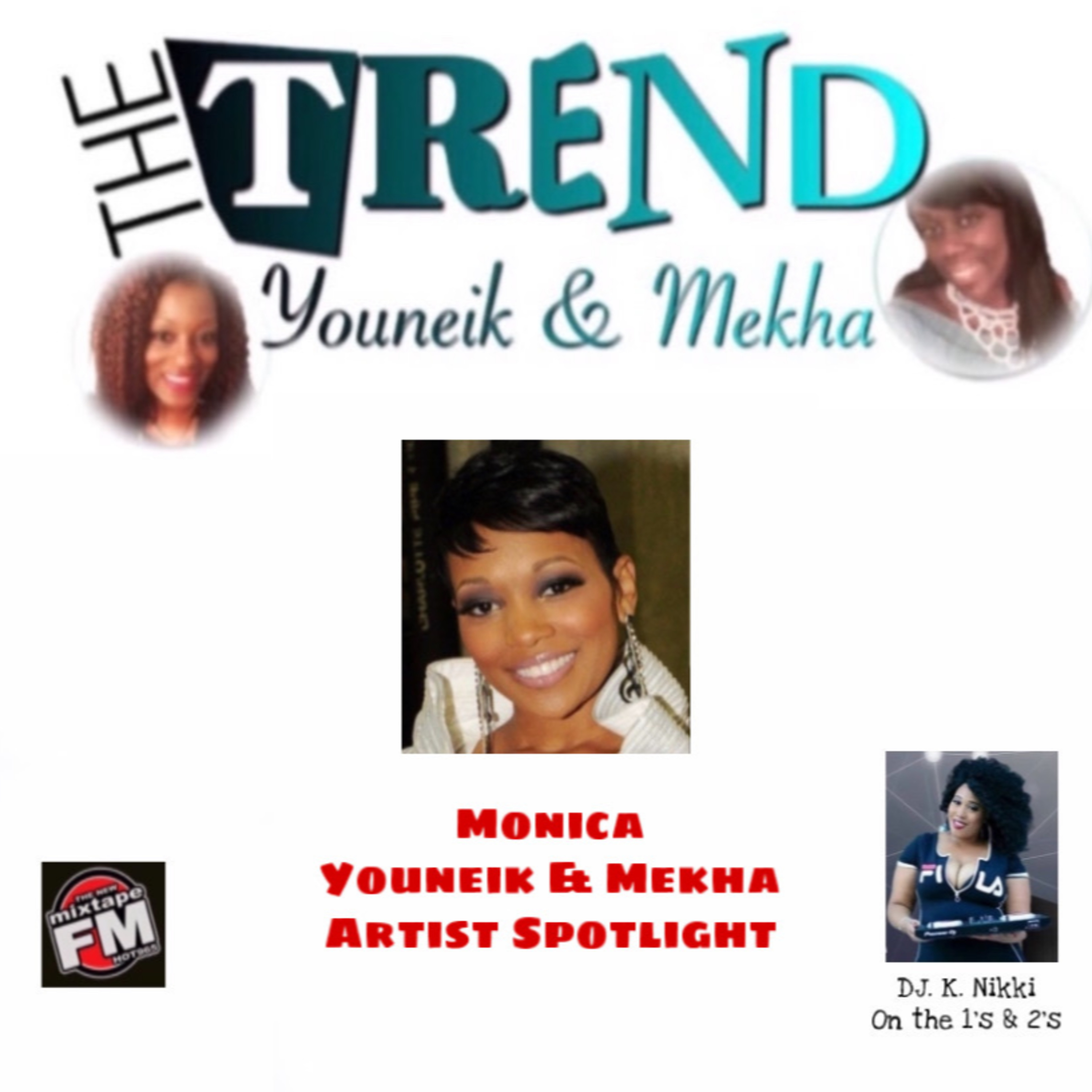 The Trend With Youneik & Mekha