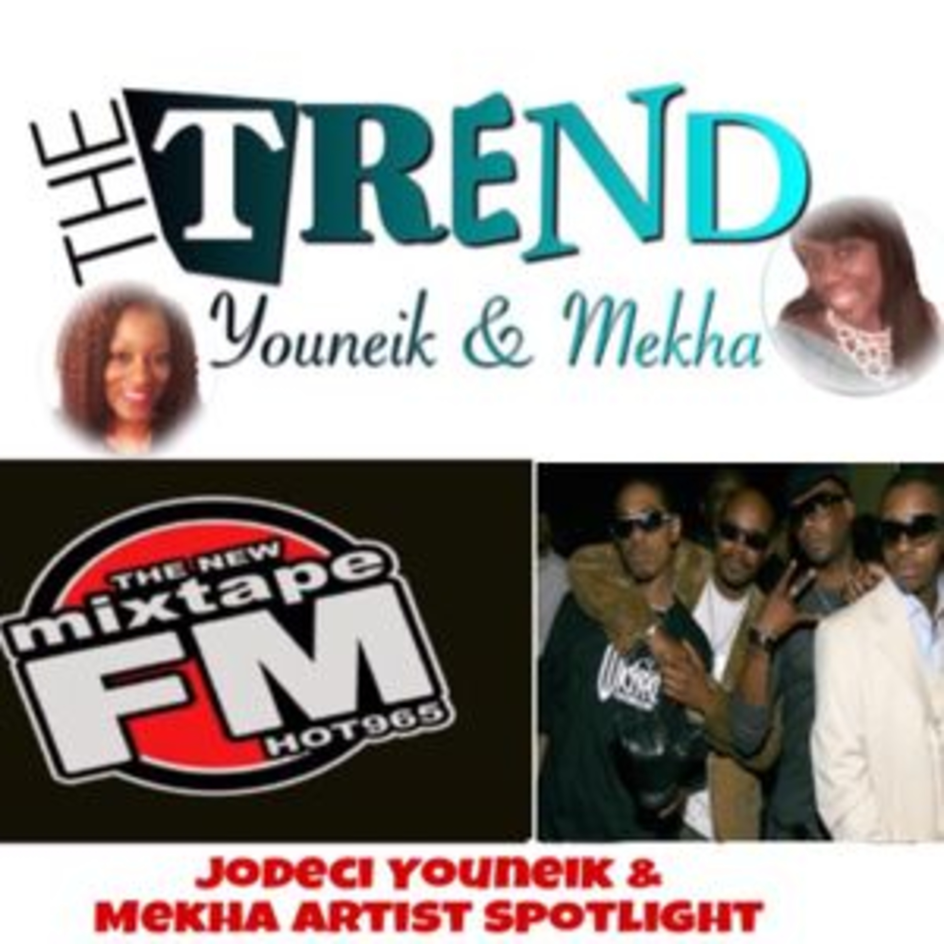 The Trend With Youneik & Mekha