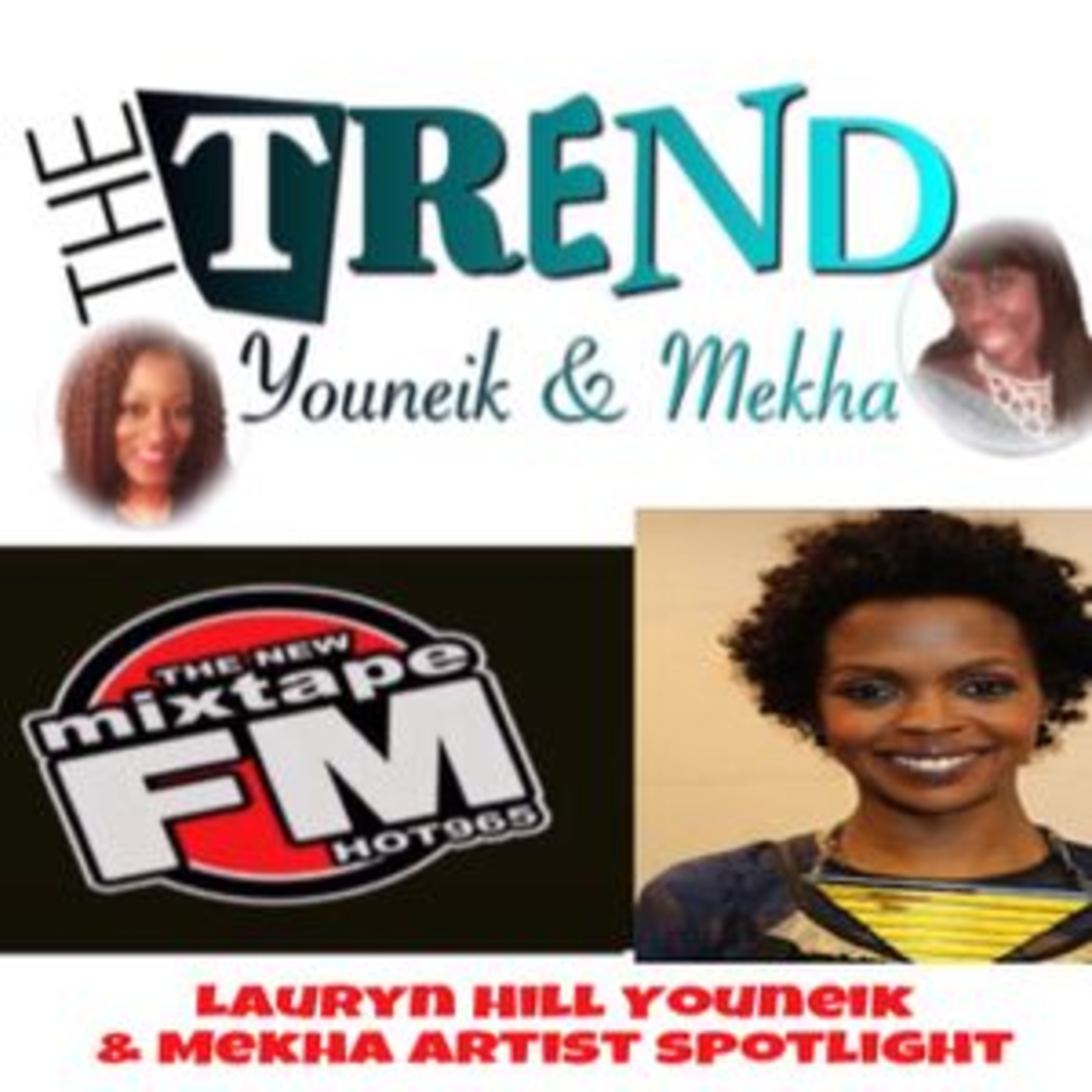 The Trend With Youneik & Mekha