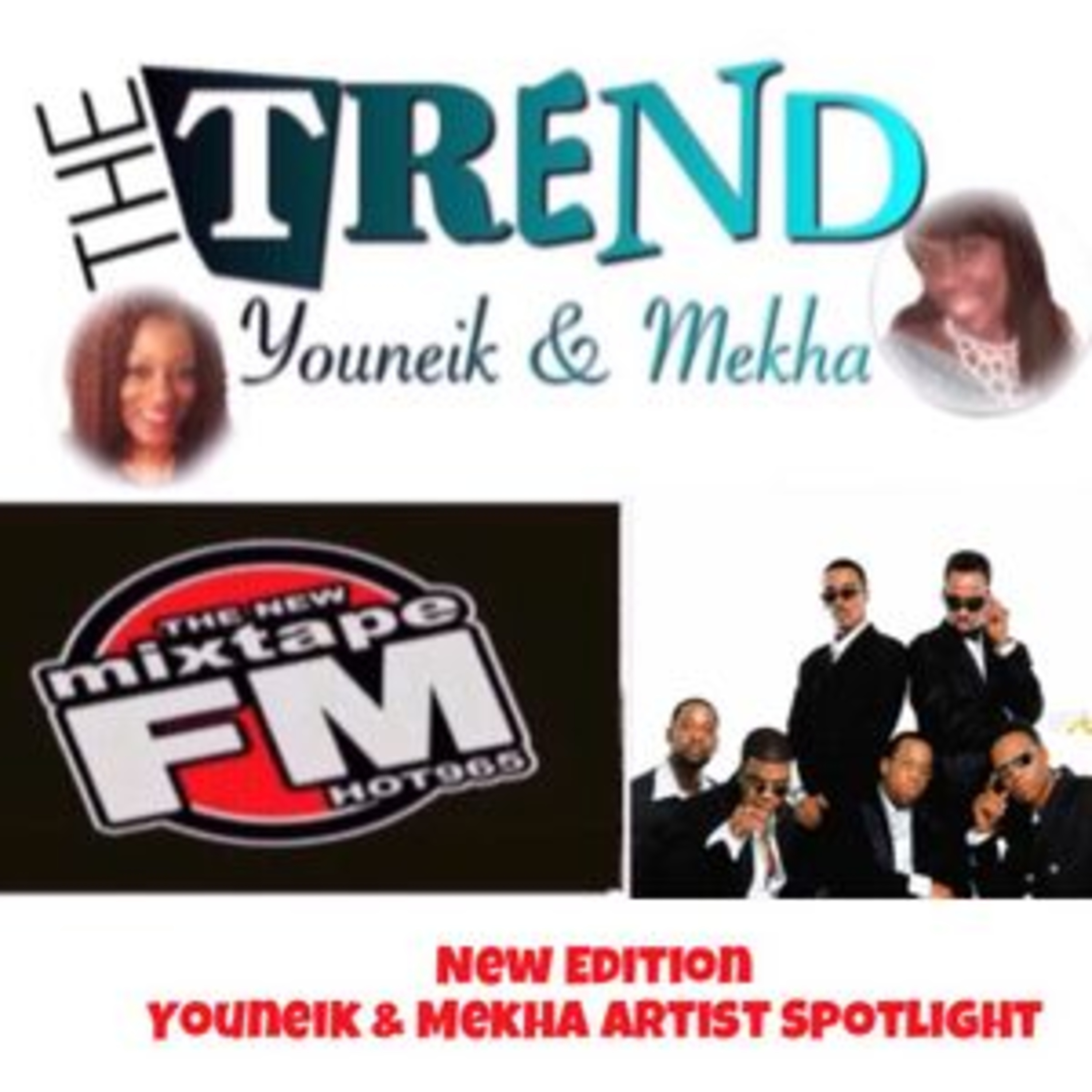 The Trend With Youneik & Mekha