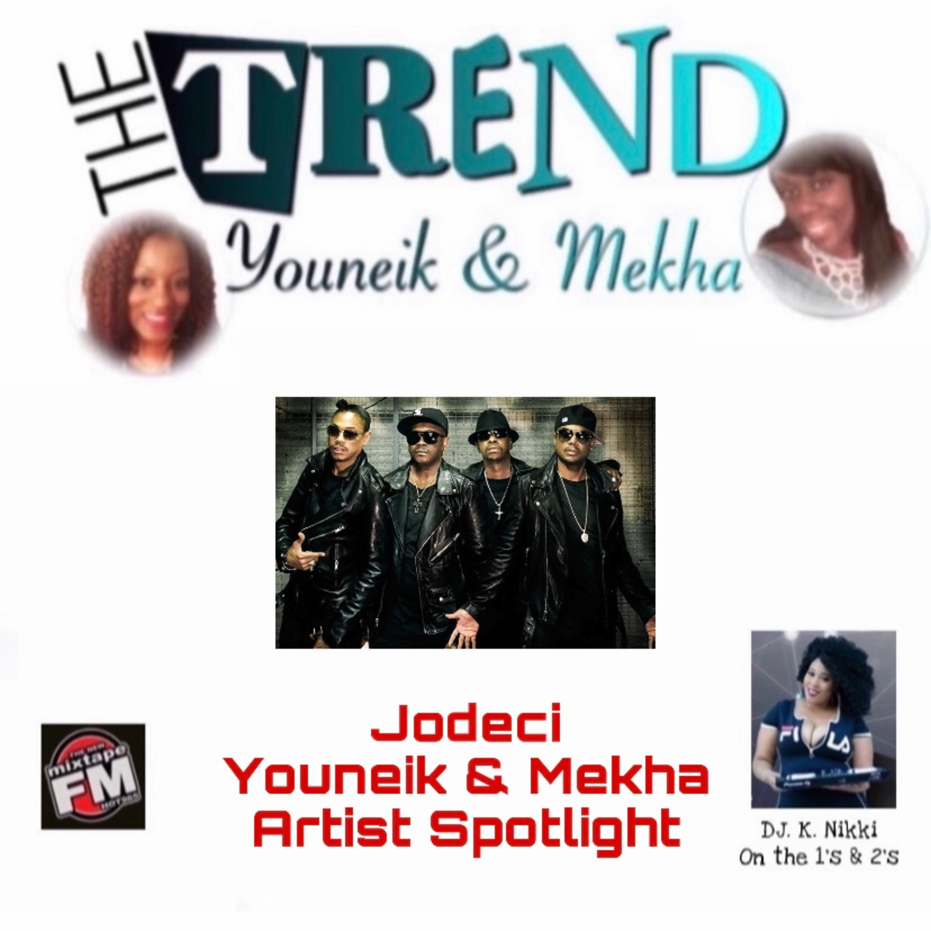 The Trend With Youneik & Mekha