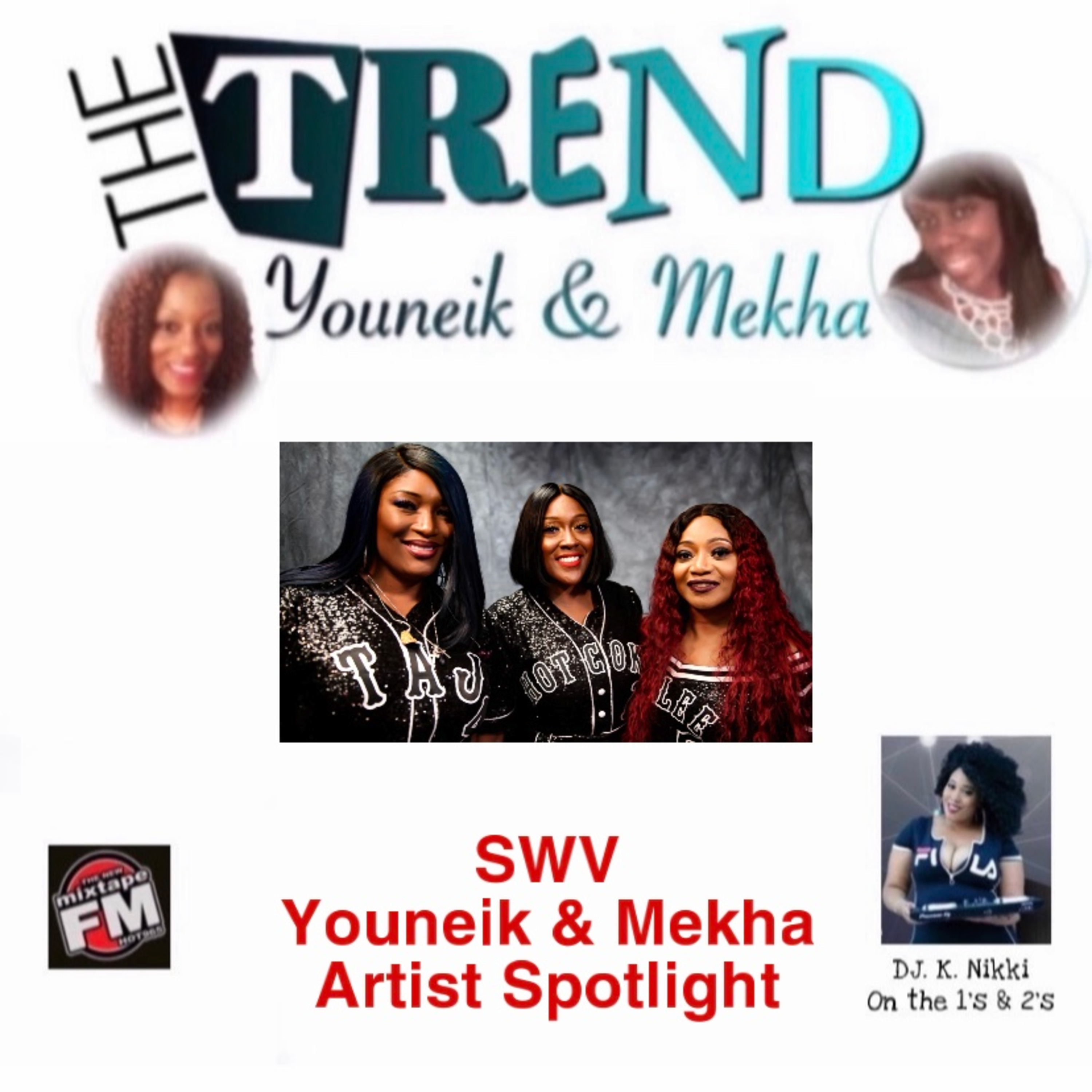 The Trend With Youneik & Mekha