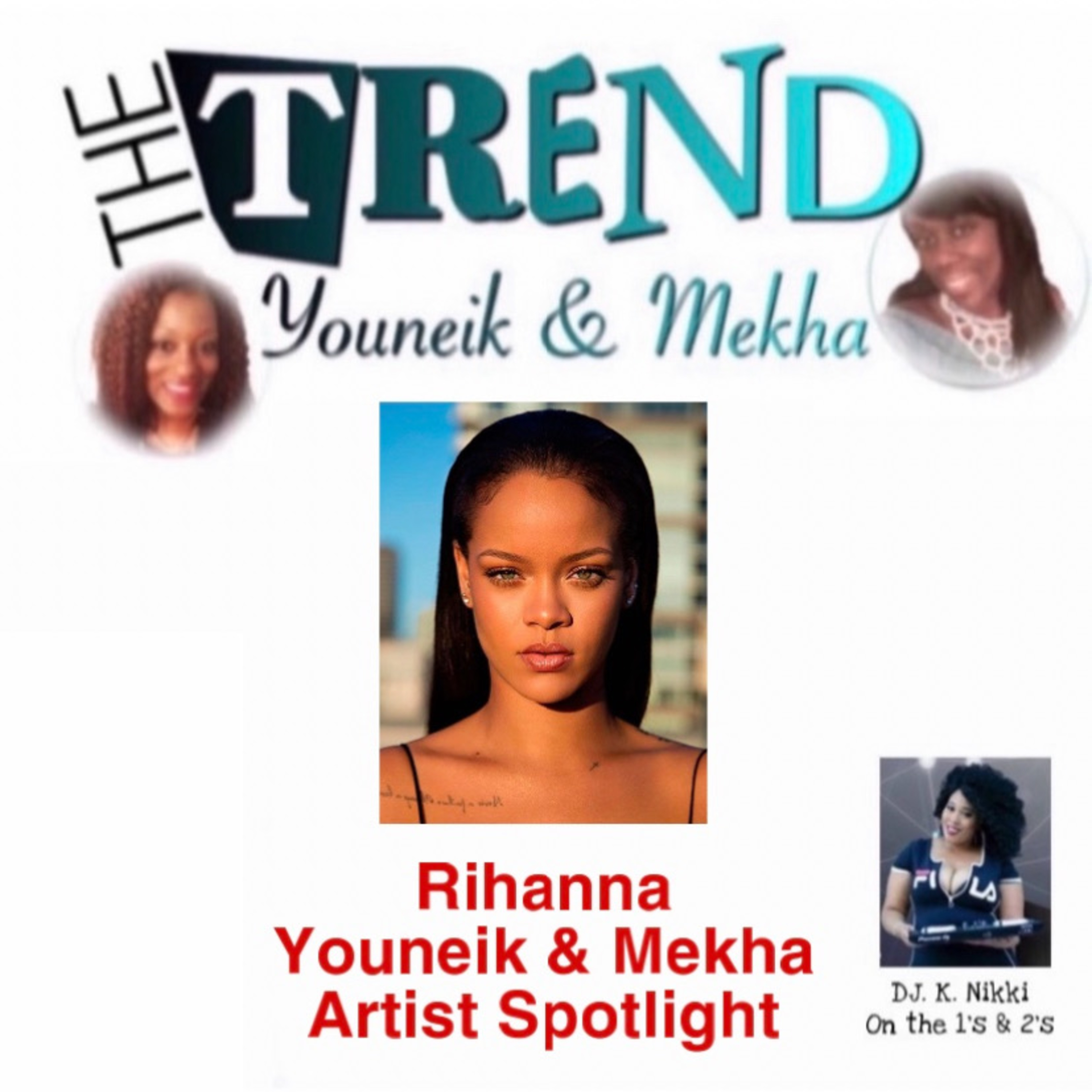 The Trend With Youneik & Mekha