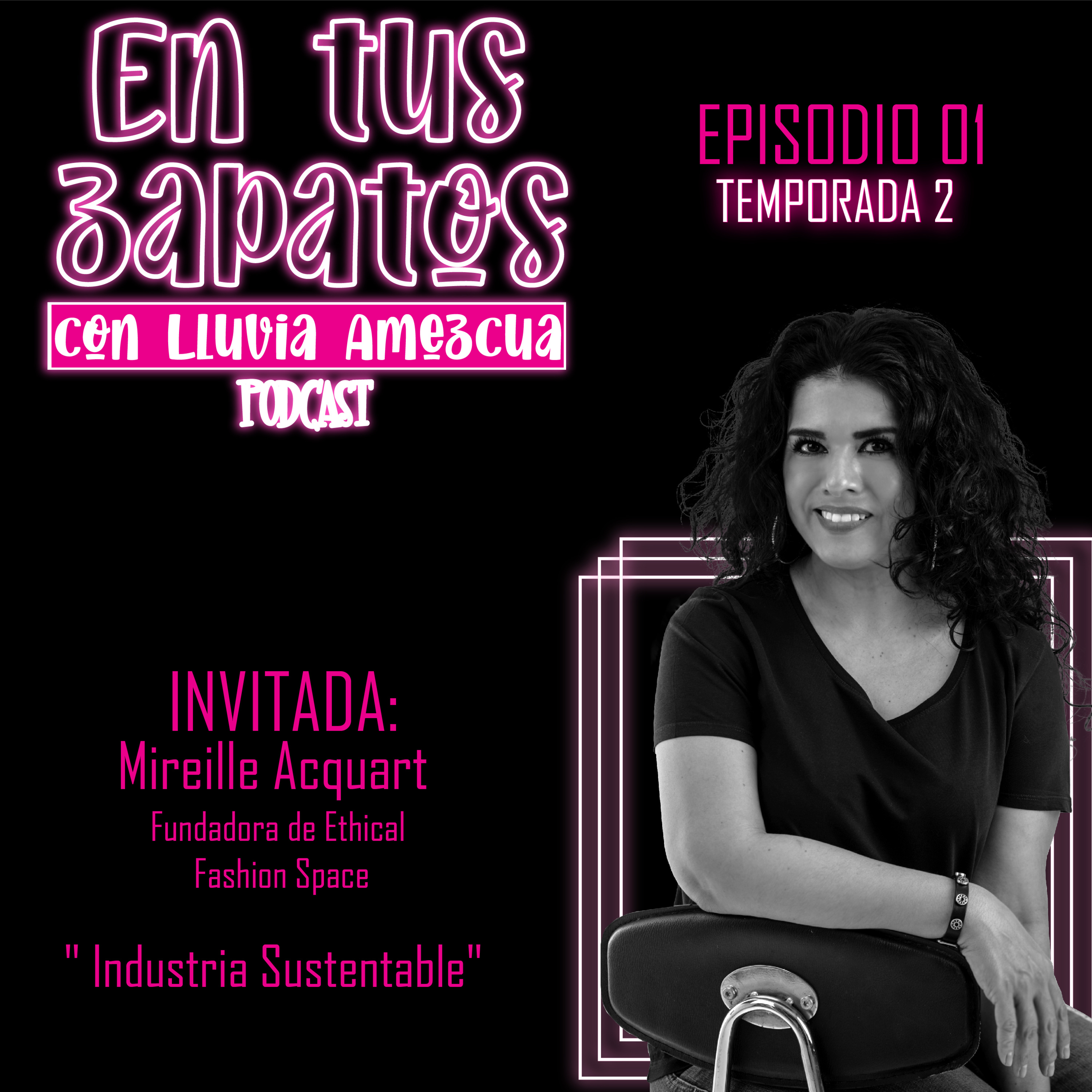 En tus zapatos con Lluvia Amezcua