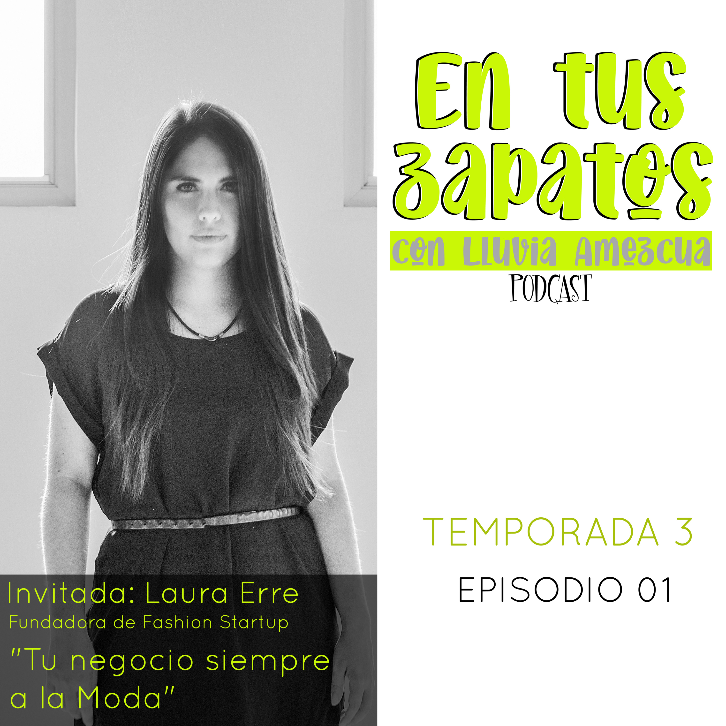 En tus zapatos con Lluvia Amezcua