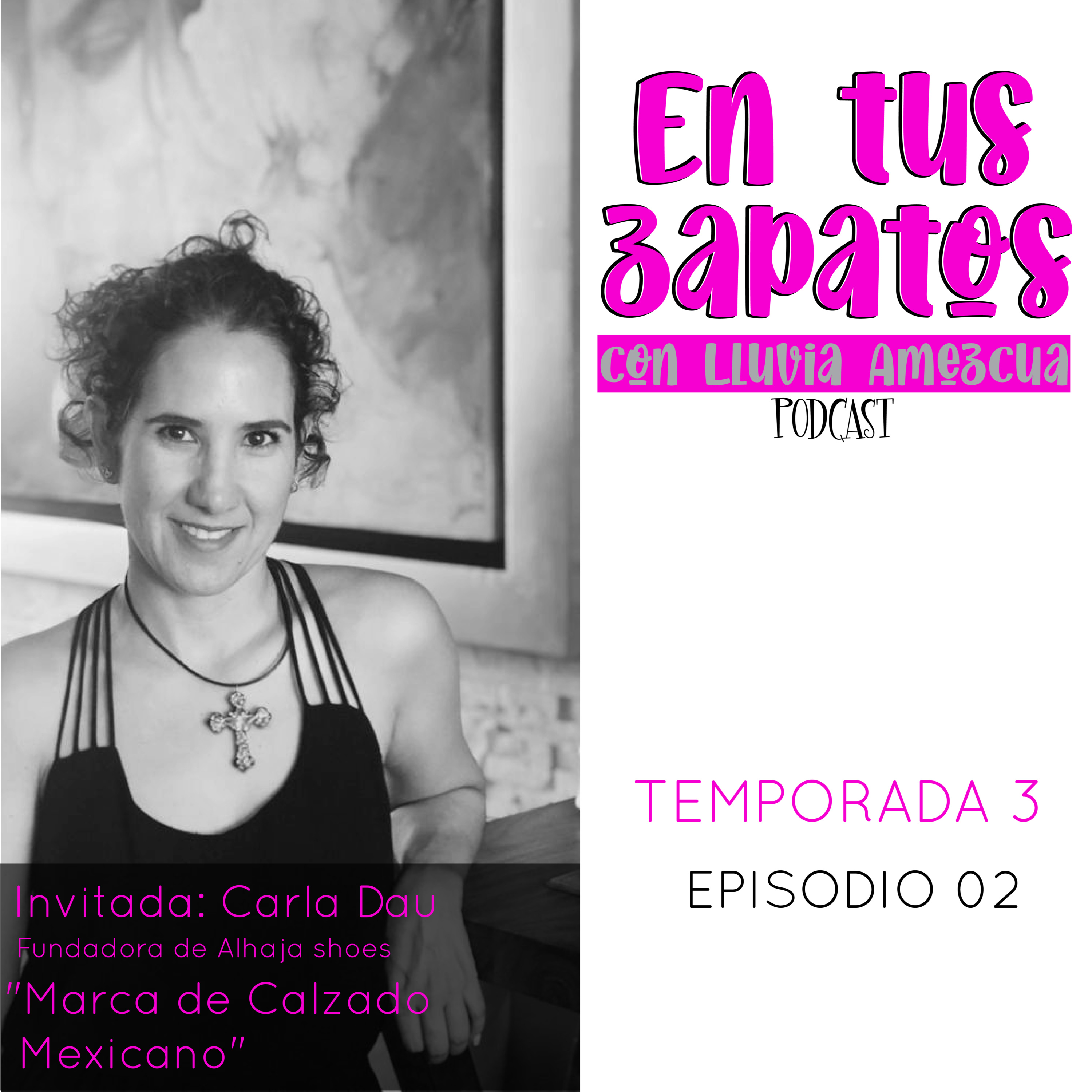 En tus zapatos con Lluvia Amezcua