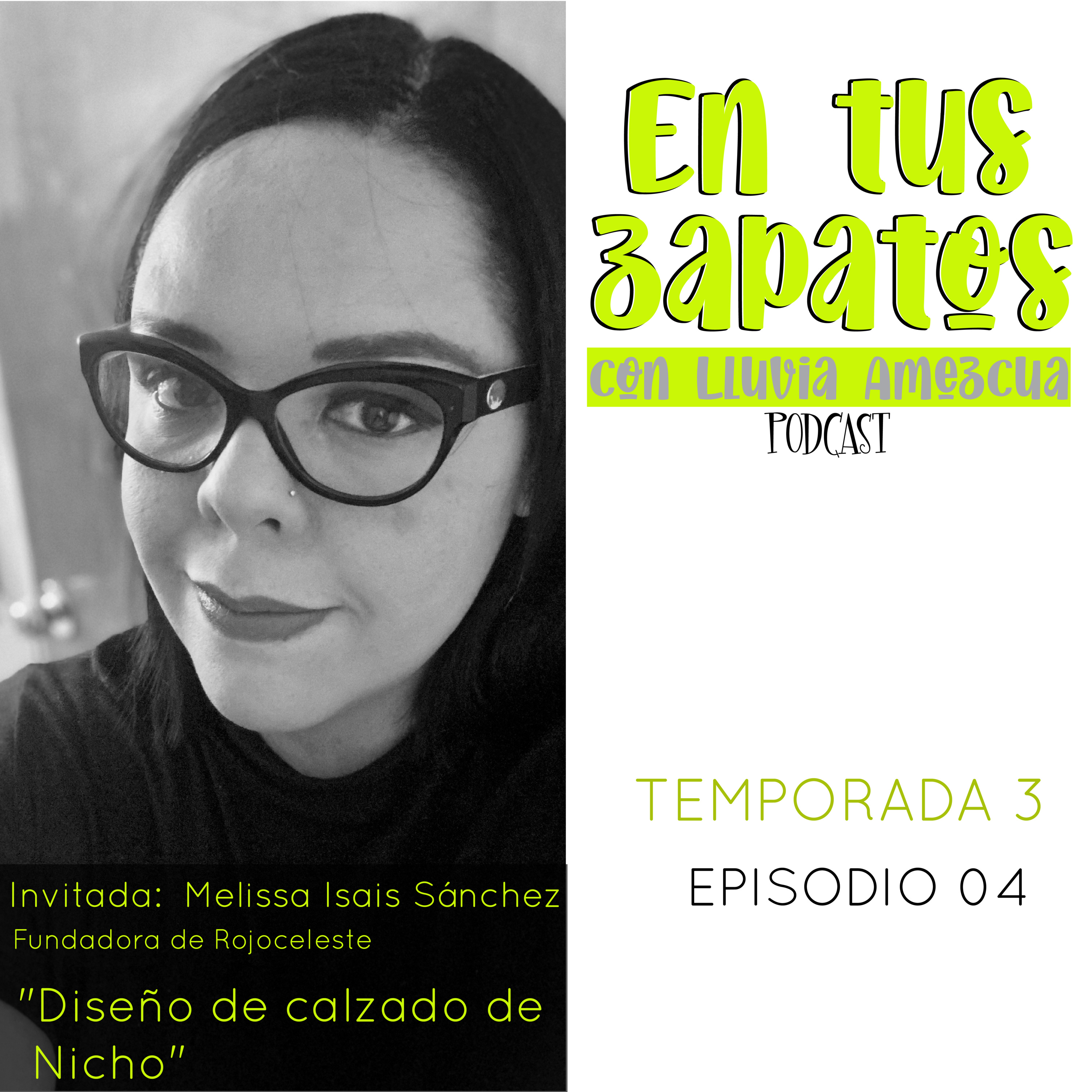 En tus zapatos con Lluvia Amezcua