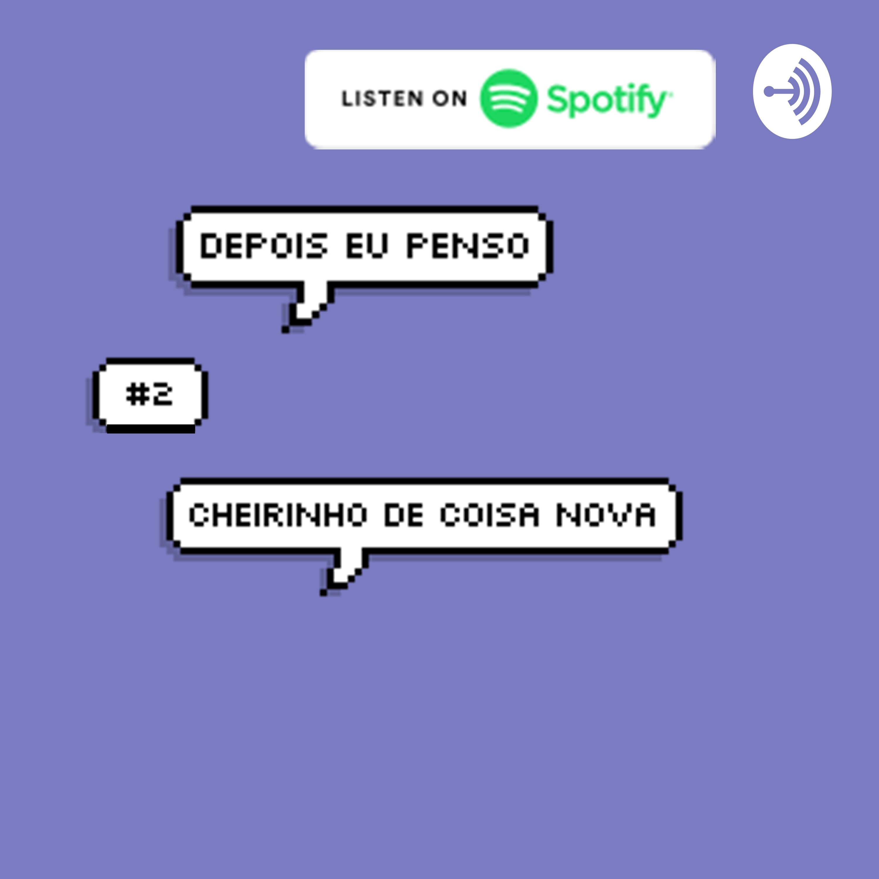 #2 Cheirinho de coisa nova episode artwork