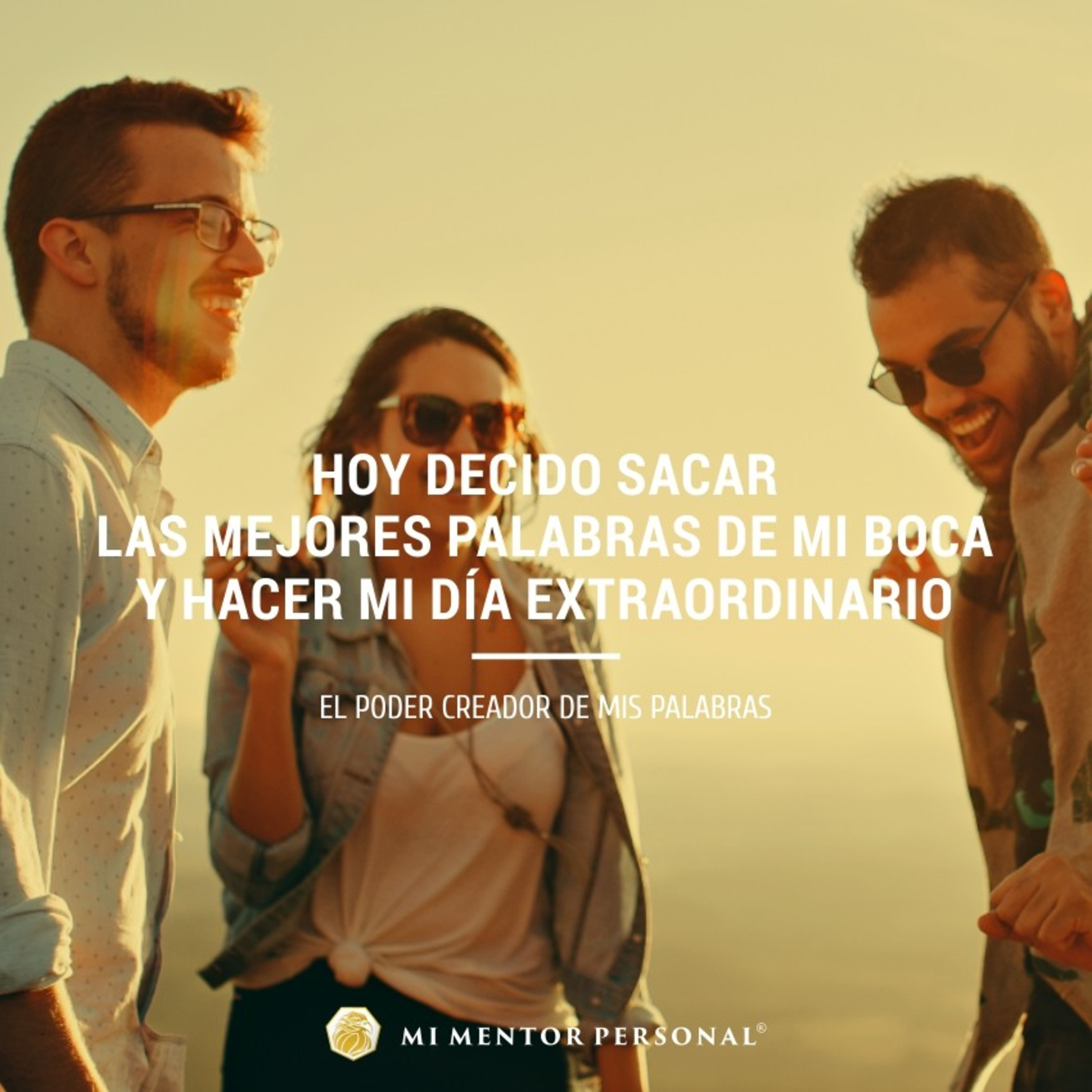 El poder creador de mis palabras