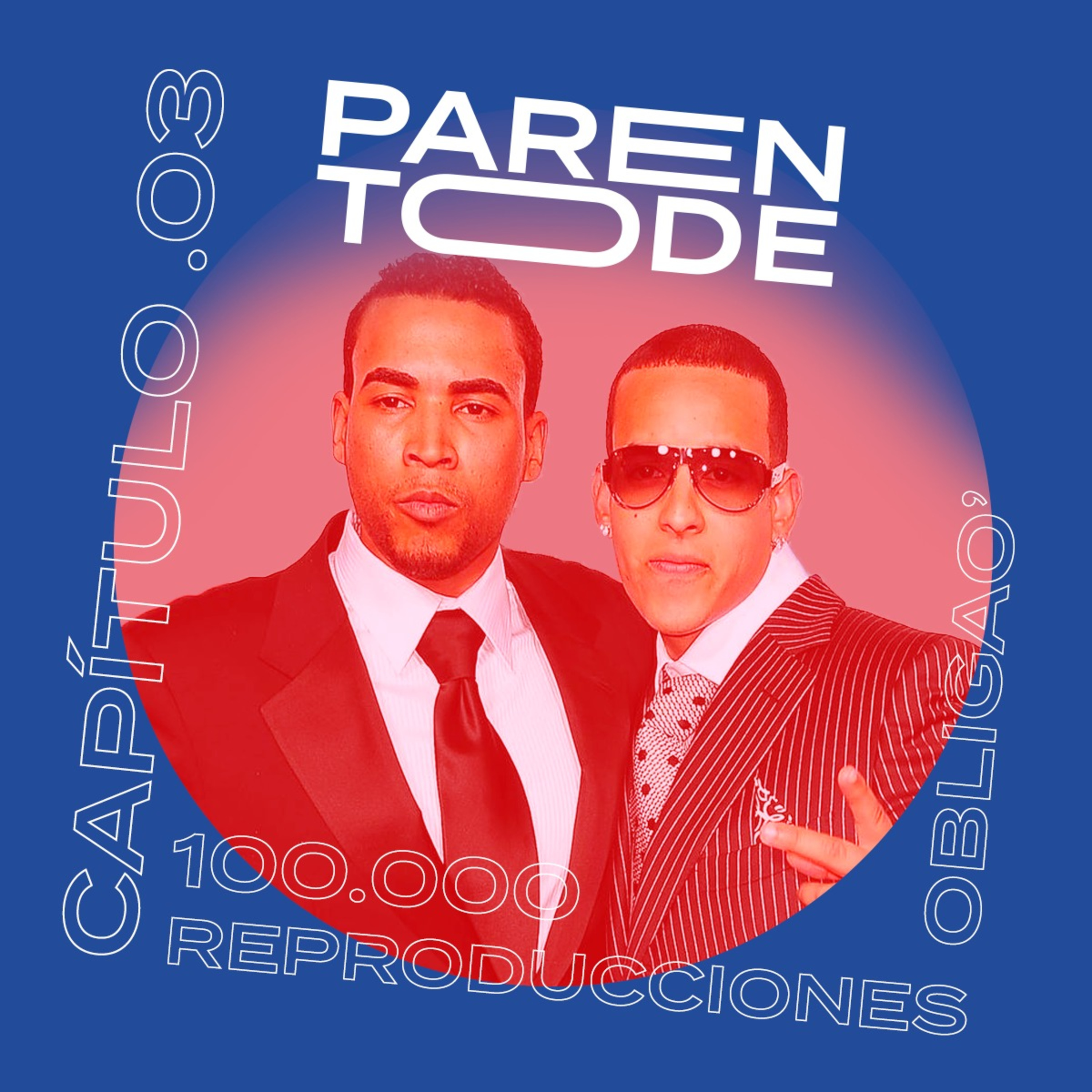 03_ 100.000 Reproducciones obligao' episode artwork