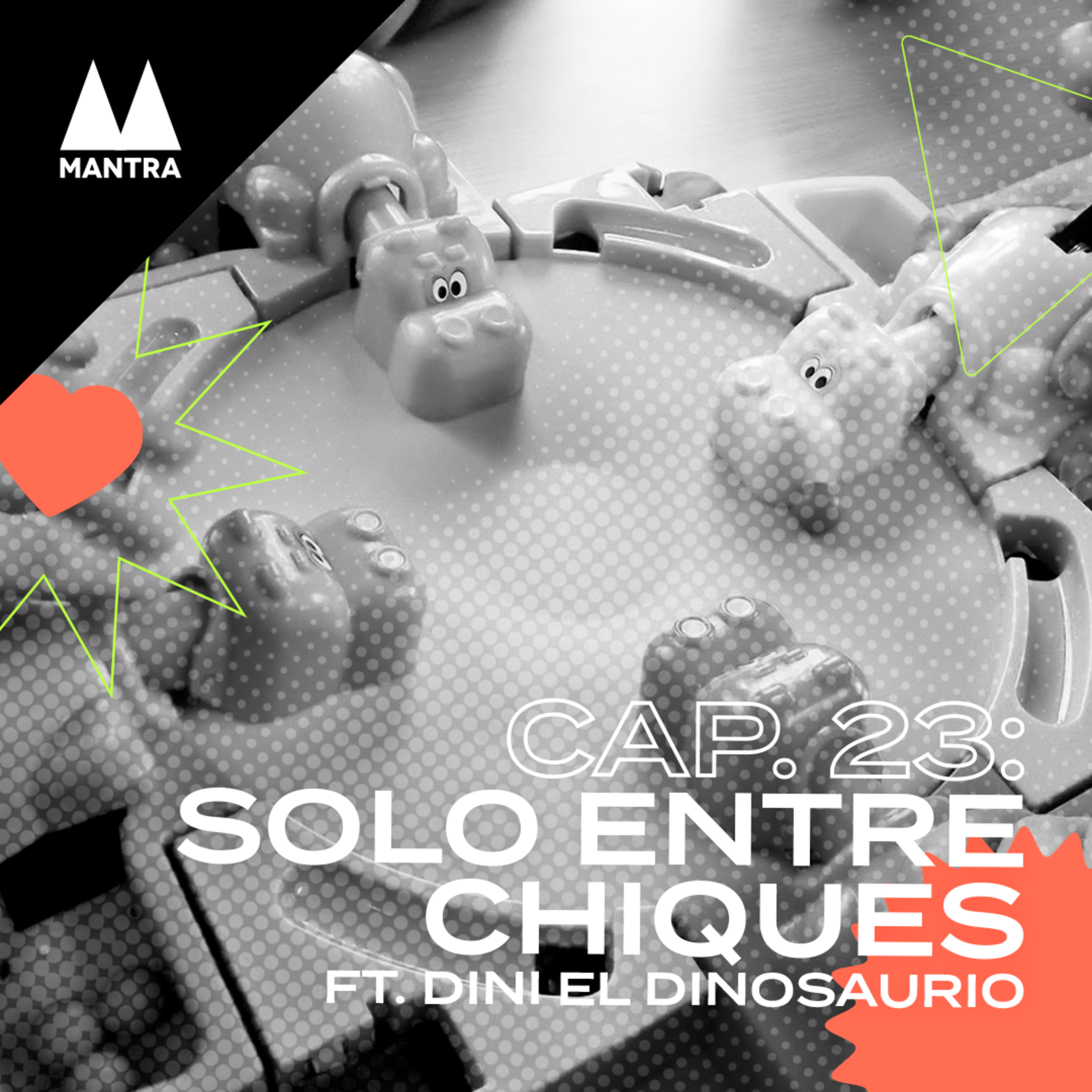 23_ Solo entre chiques 🧚🏽‍♀️ FT. Dini el dinosaurio 🦕 episode artwork