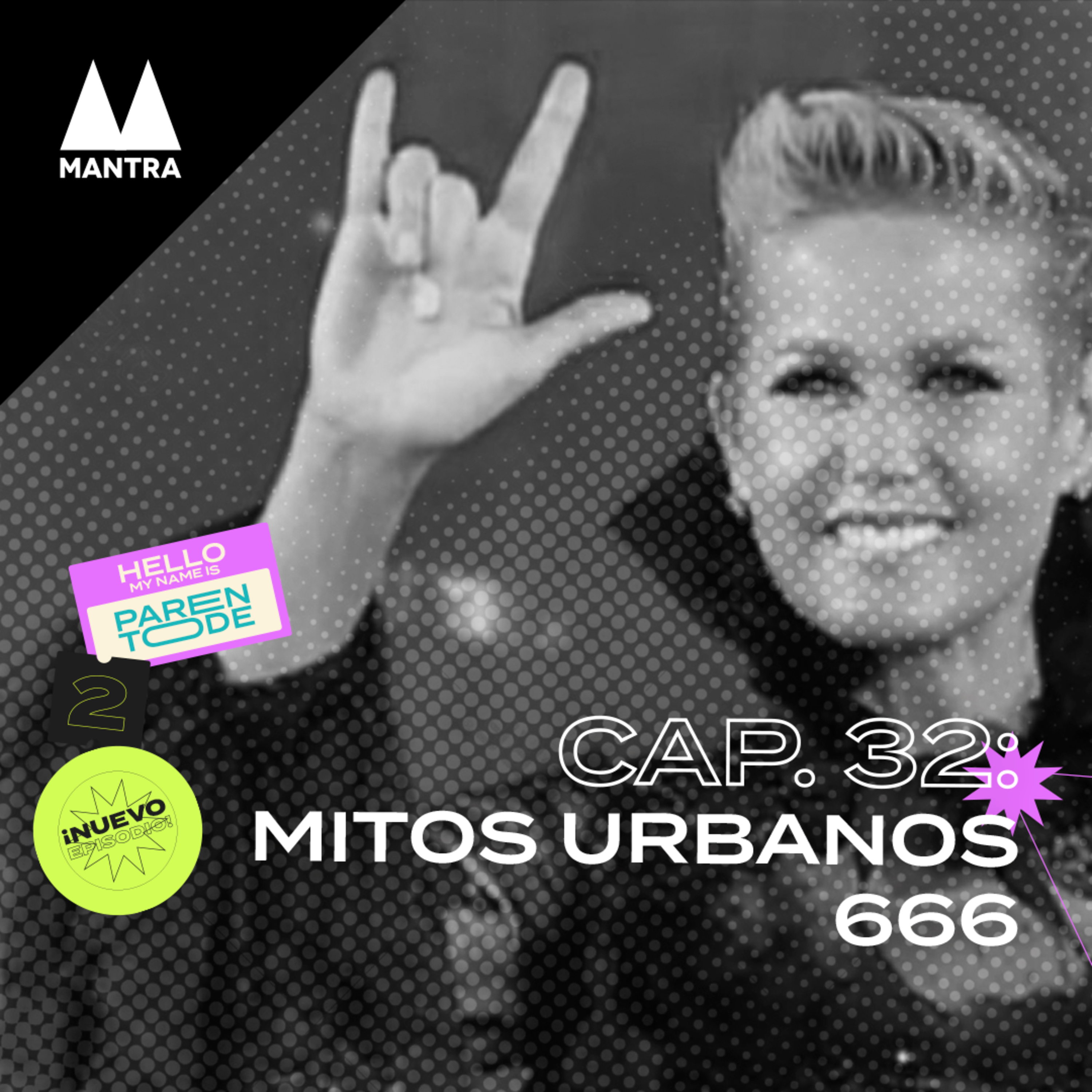 32_ Mitos Urbanos 6️⃣6️⃣6️⃣ episode artwork