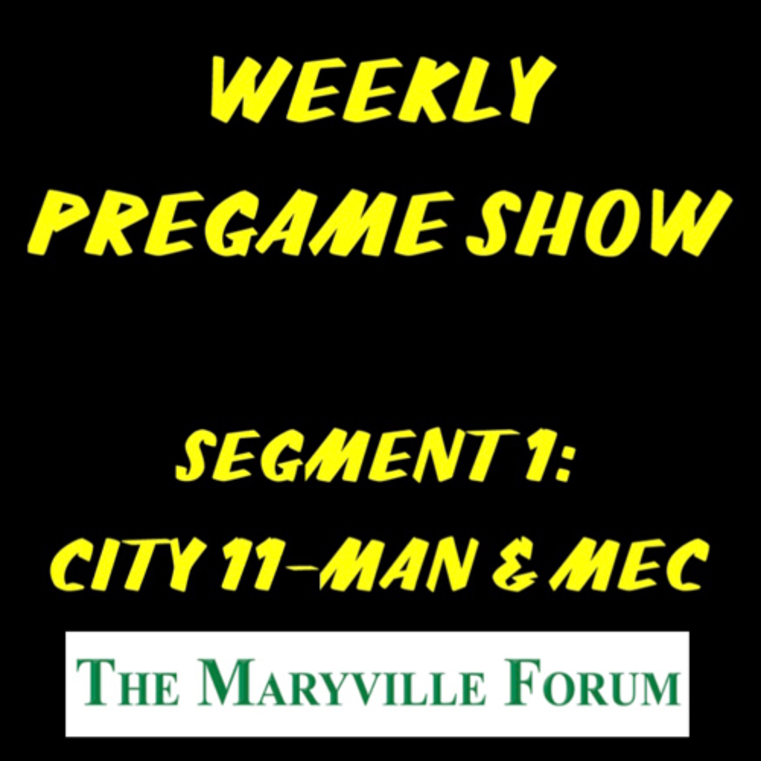 Week 1 Pregame Show City 11-man and MEC: Schedule Changes, Jamboree, and Blair Oaks vs Maryville  episode artwork