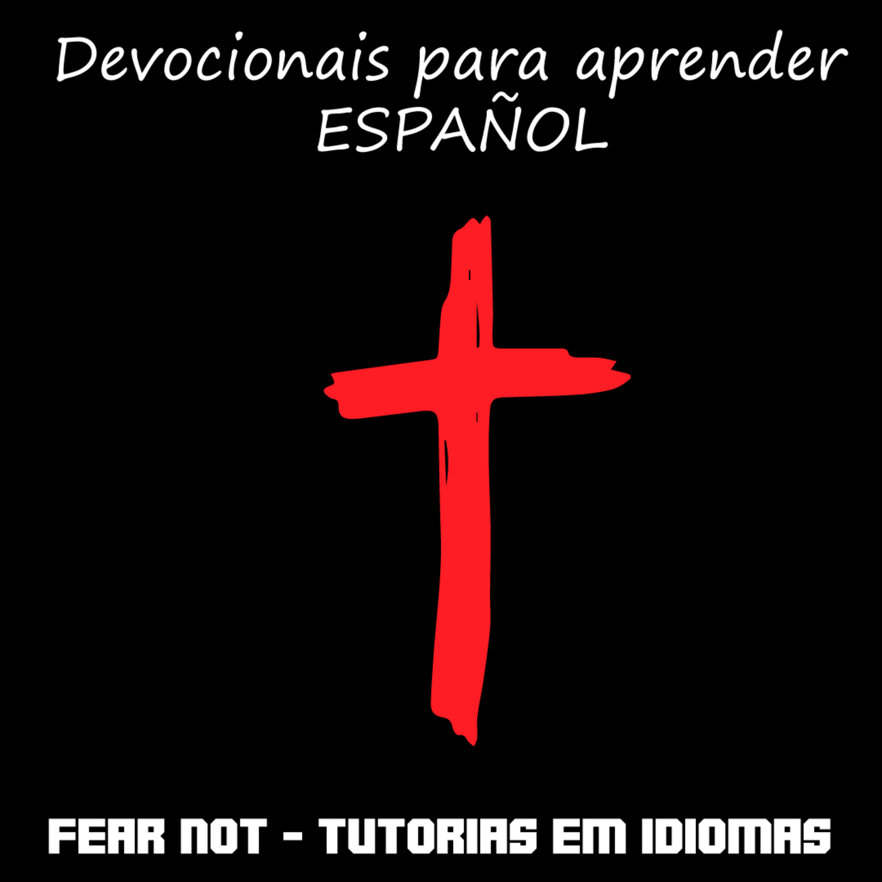 FEAR NOT