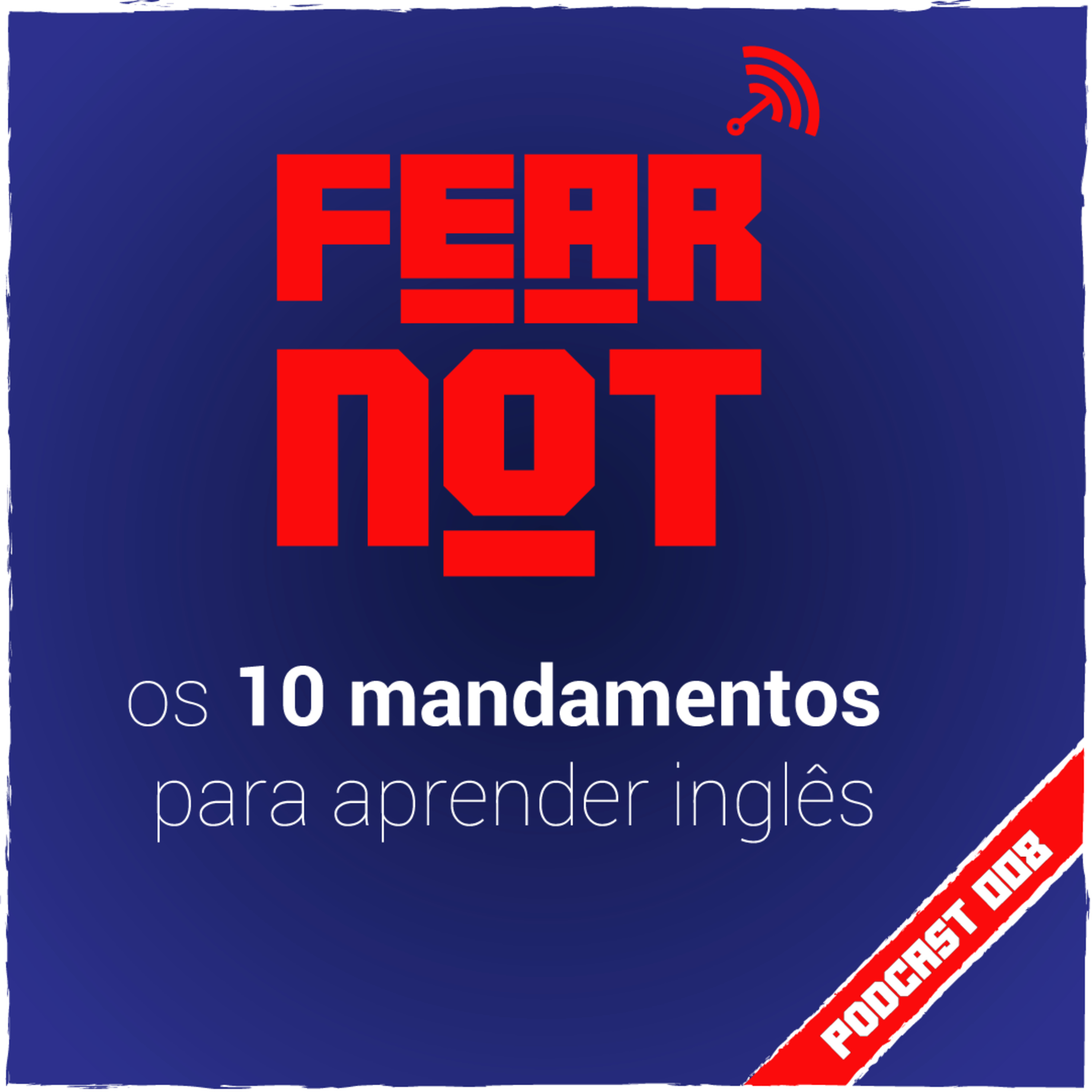FEAR NOT