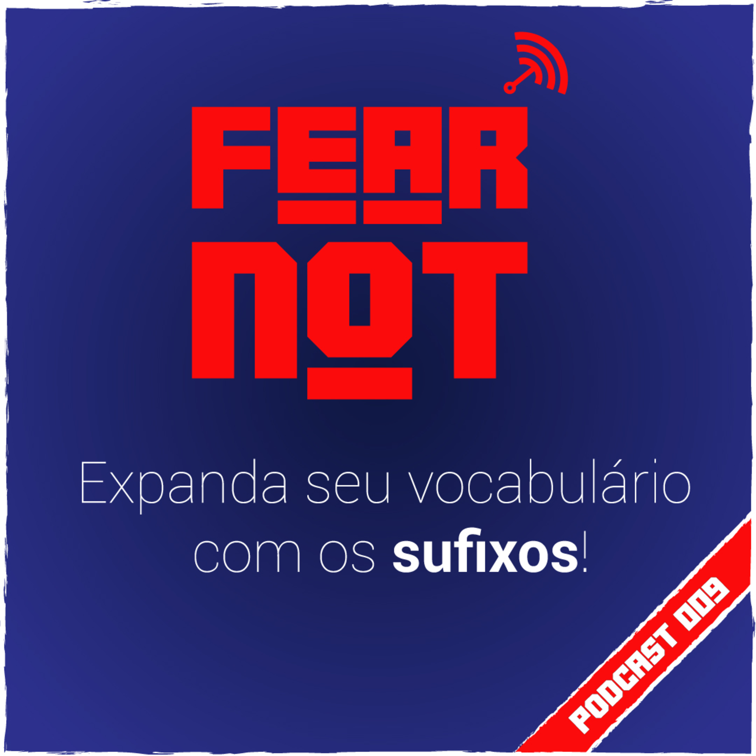 FEAR NOT