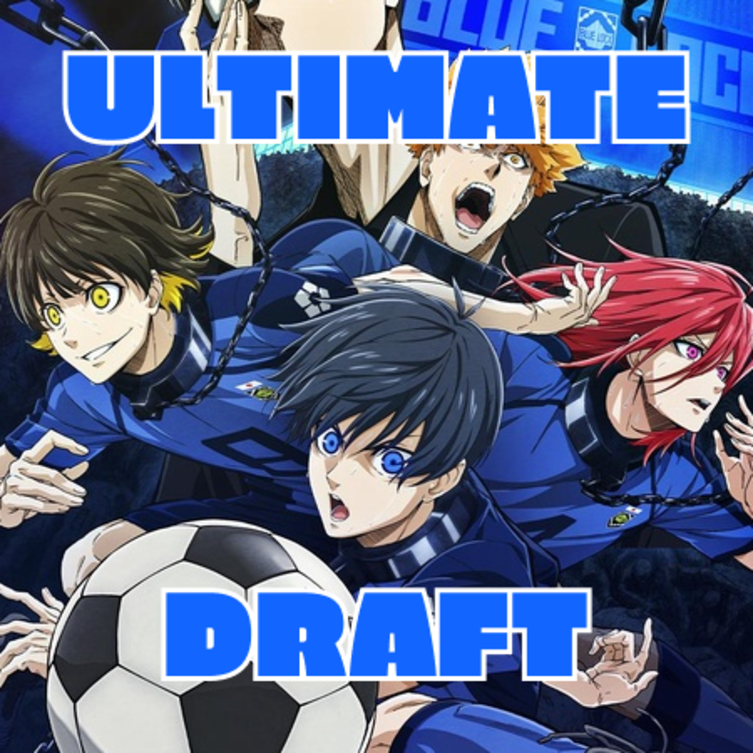 Episode 50 - The Ultimate Anime Draft! episode artwork