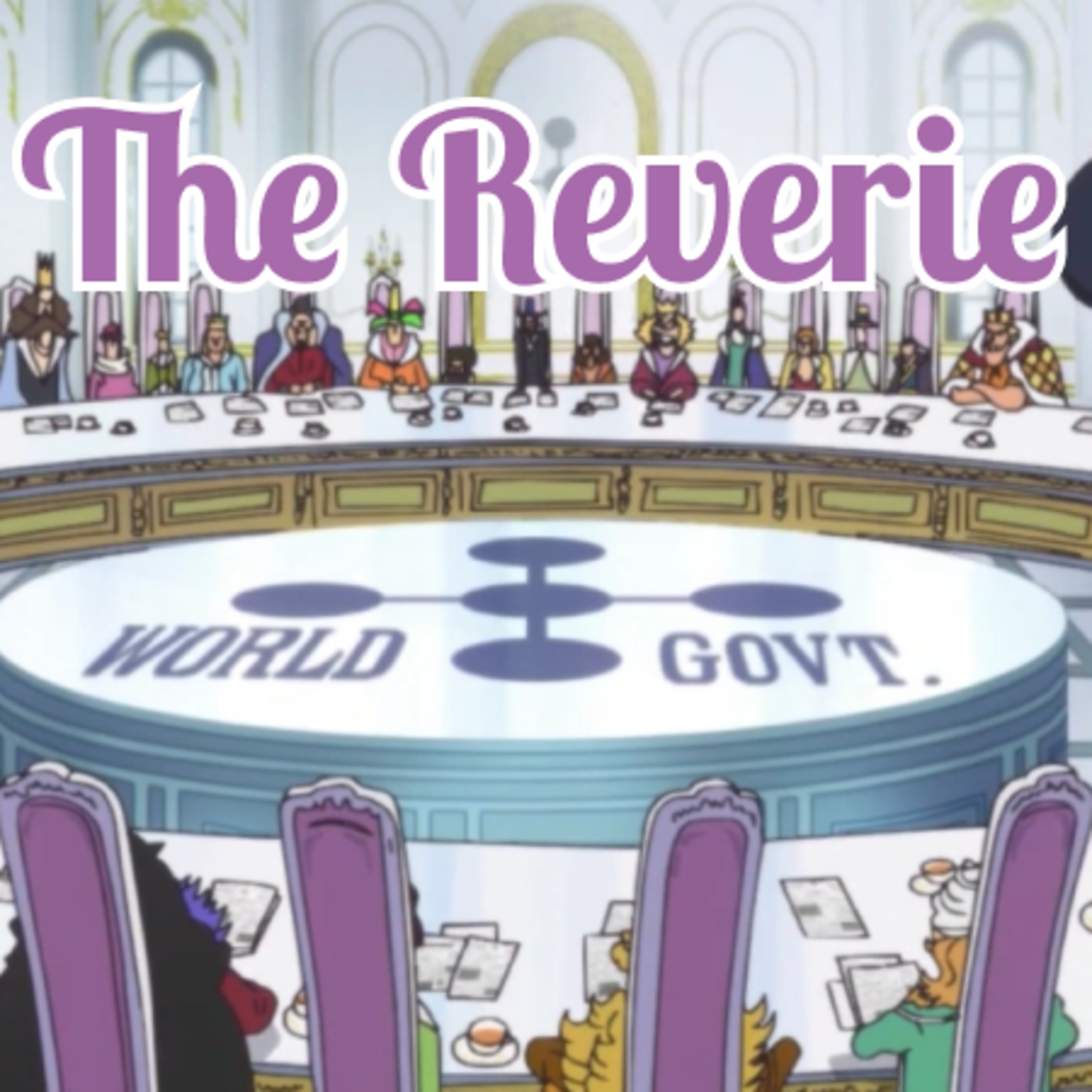 One Piece Reviews - The Reverie episode artwork