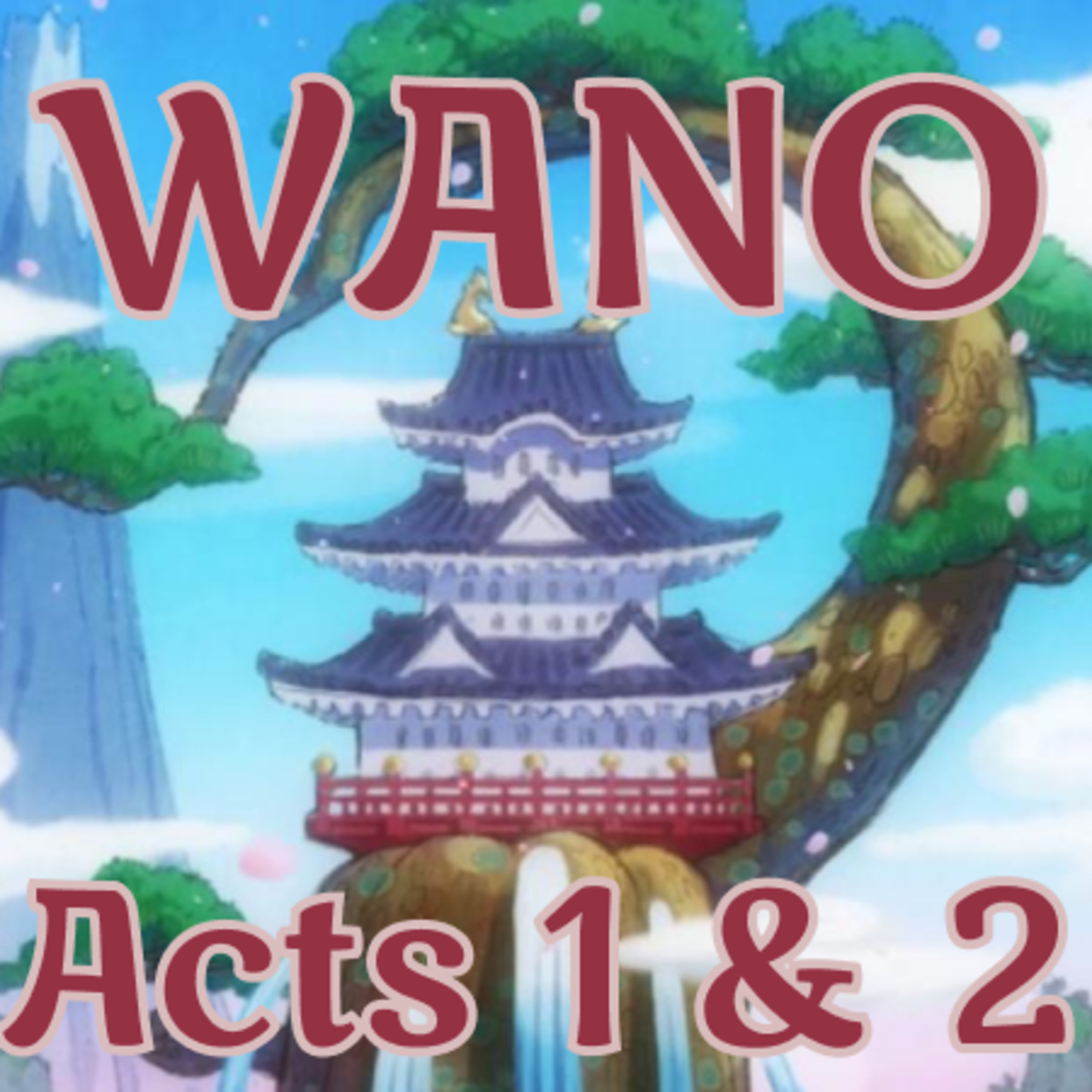 One Piece Reviews - Wano Acts 1 & 2 episode artwork