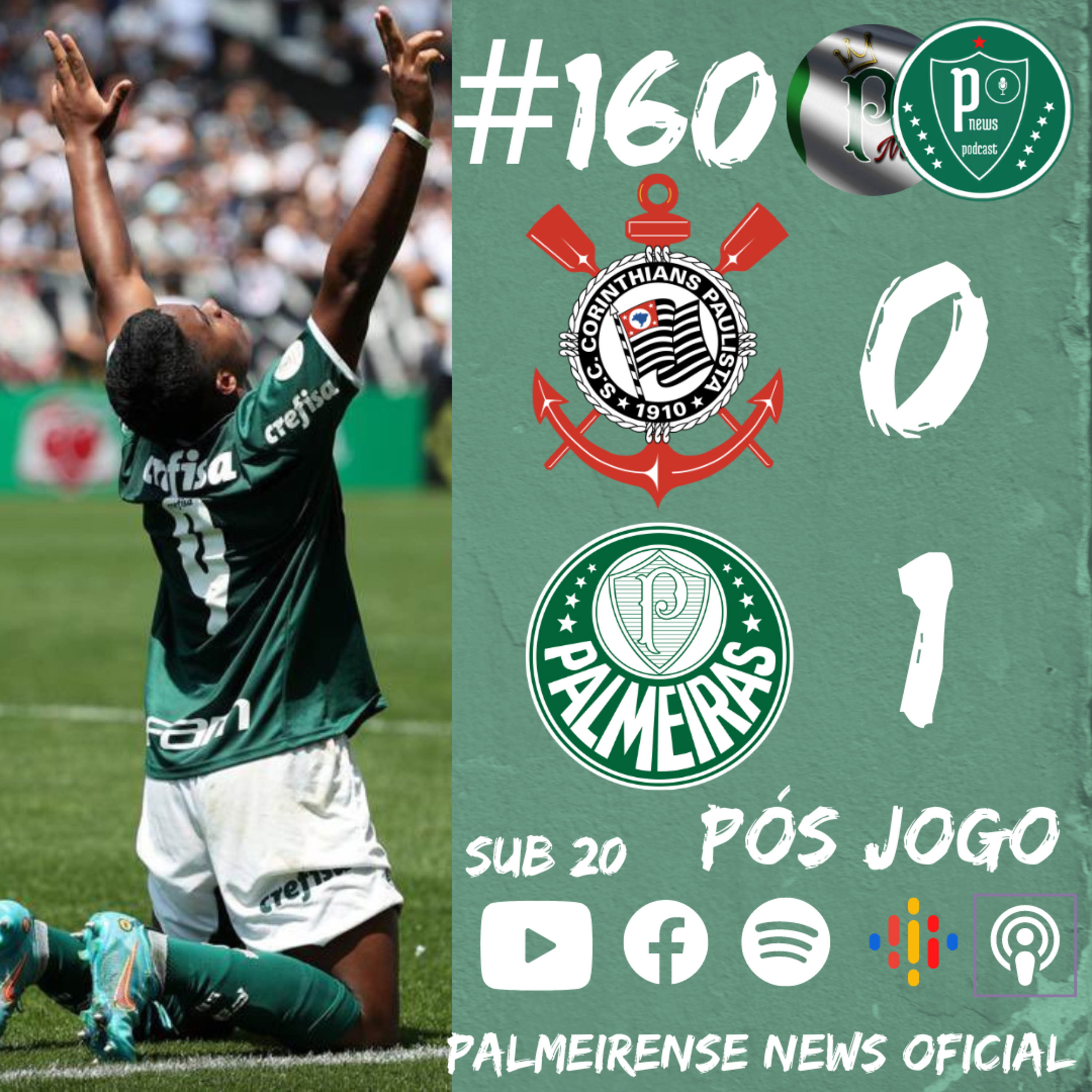 #160 | CORINTHIANS 0X1 PALMEIRAS BR. SUB 20 | APANHA NA BASE E NO PROFISSIONAL 🎵 episode artwork