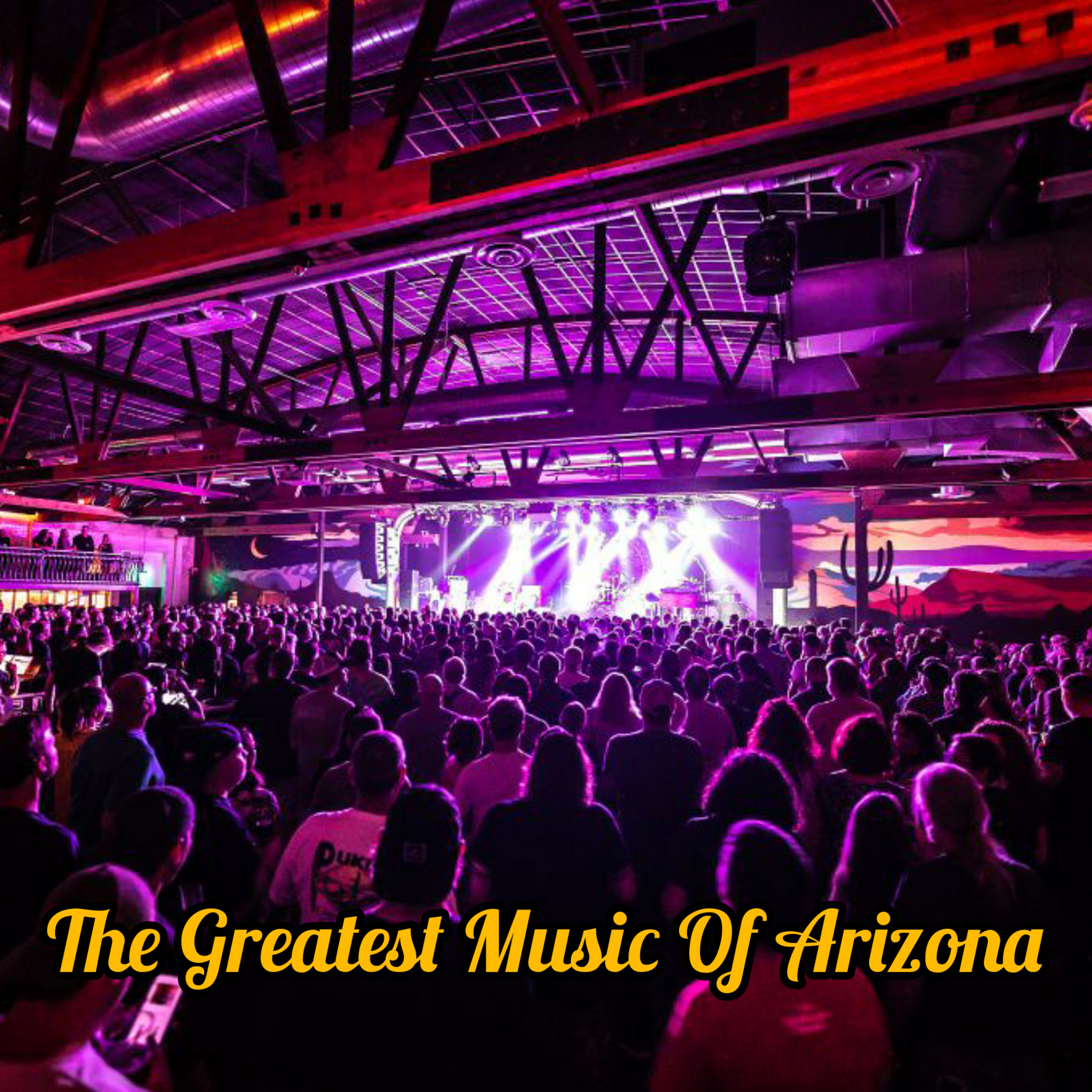 Episode 296 : The Greatest Music Of Arizona