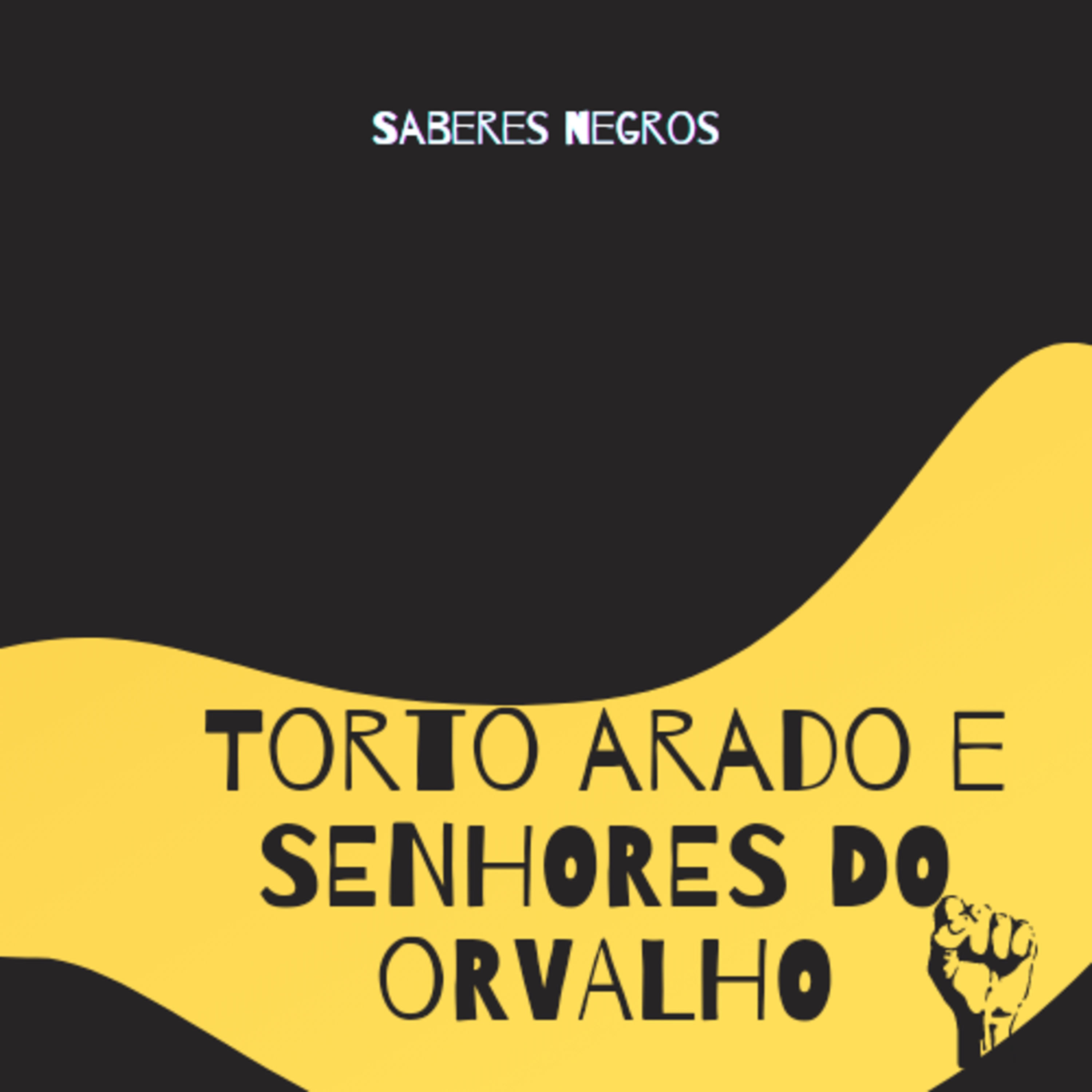 Saberes Negros: Conhecimentos outsiders e de resistência