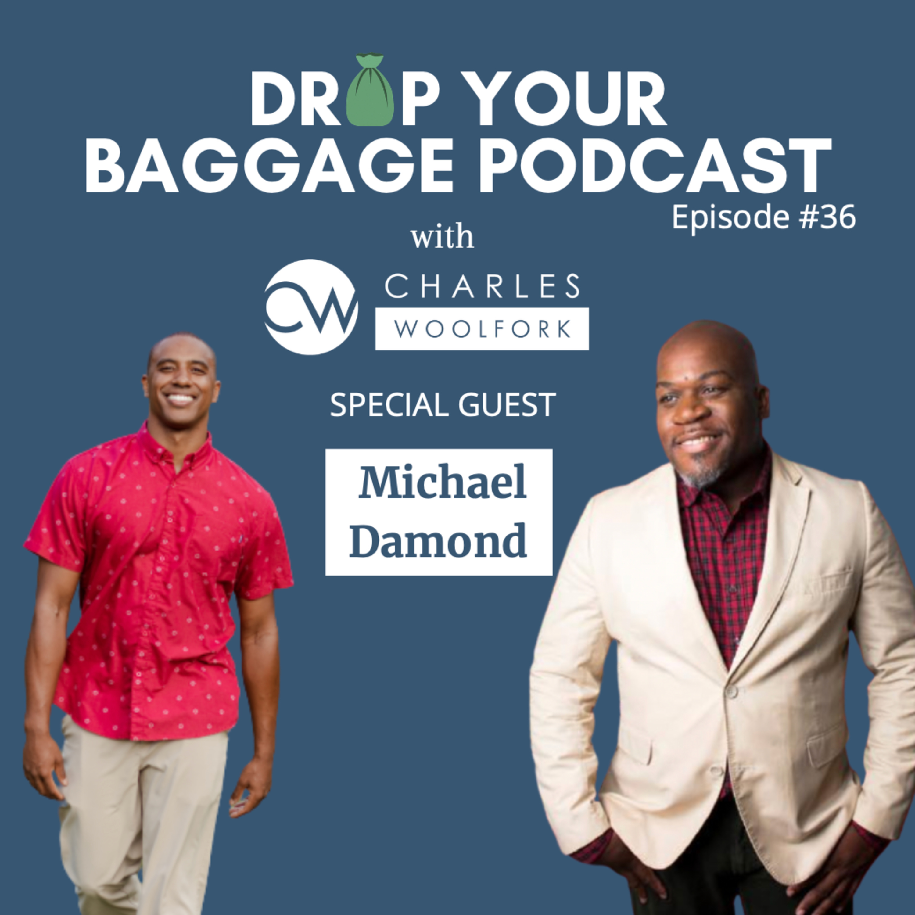 Drop Your Baggage with Charles Woolfork