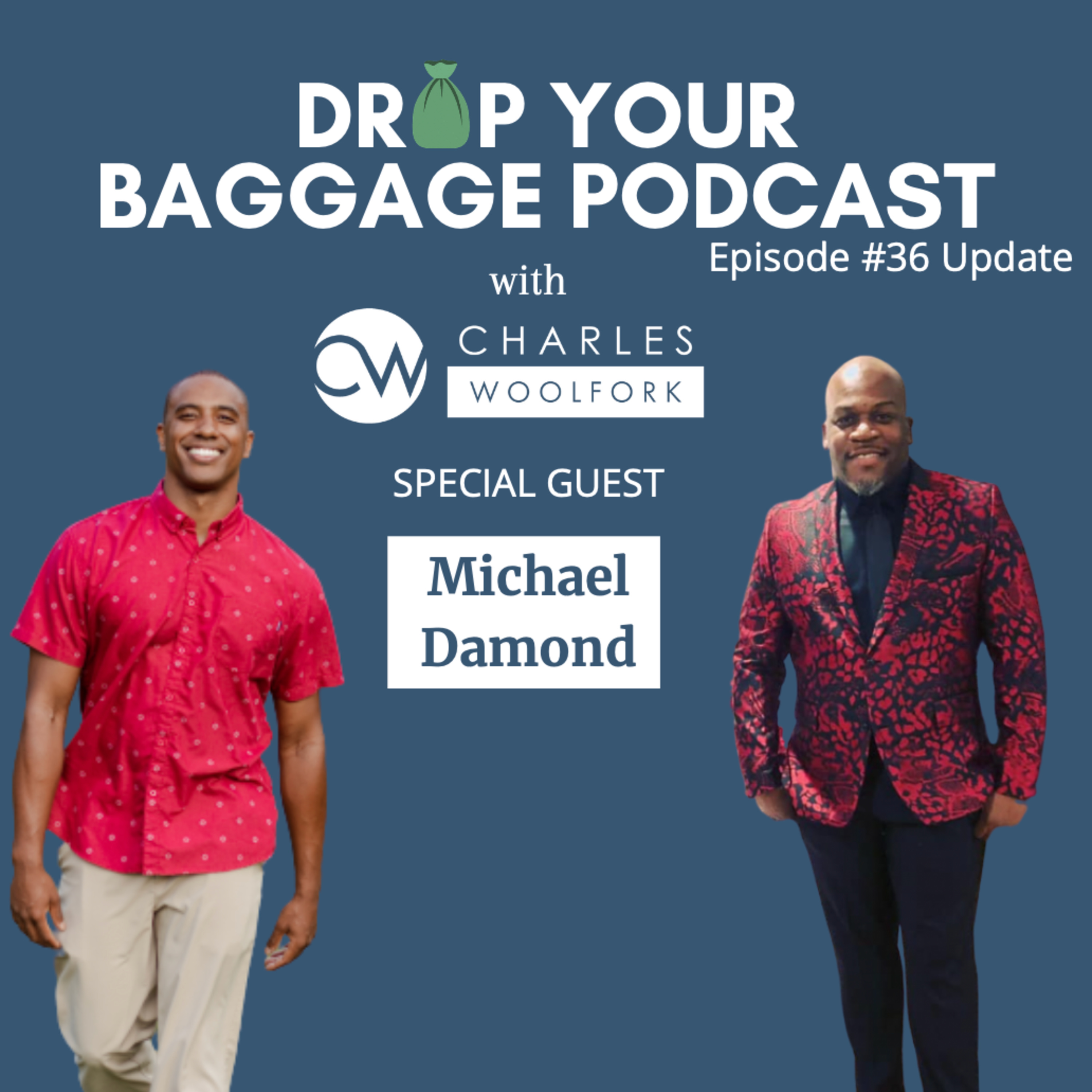 Drop Your Baggage with Charles Woolfork