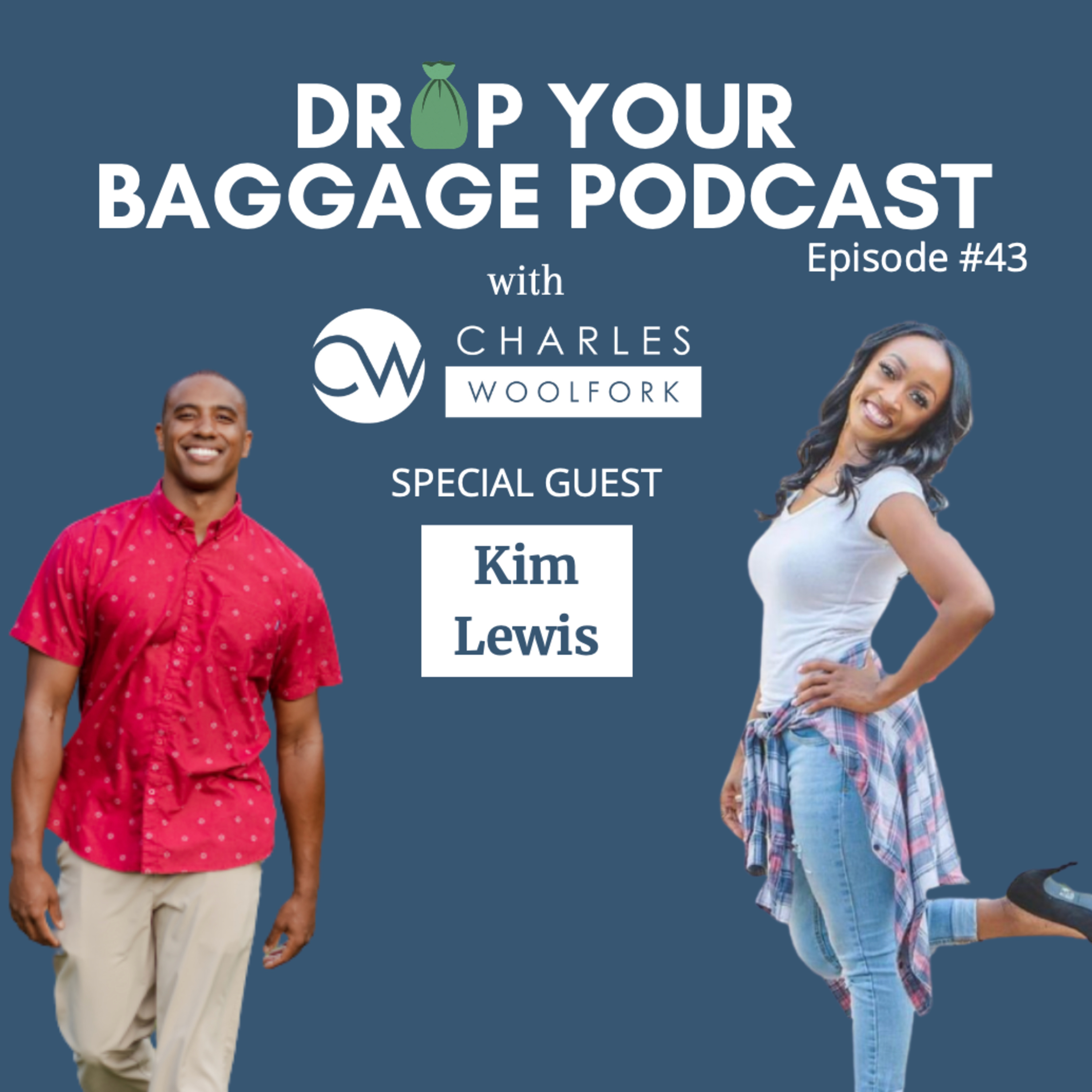 Drop Your Baggage with Charles Woolfork