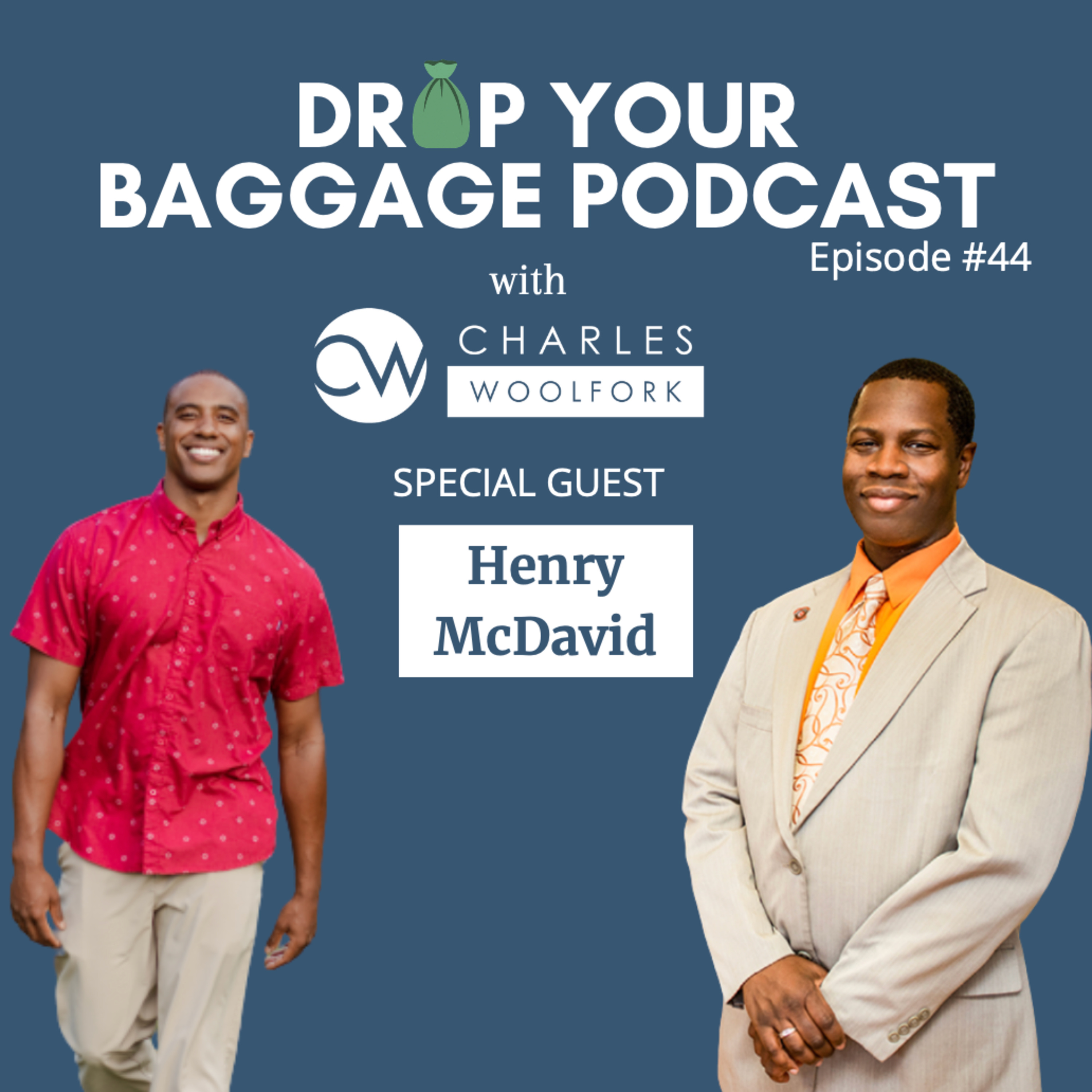 Drop Your Baggage with Charles Woolfork