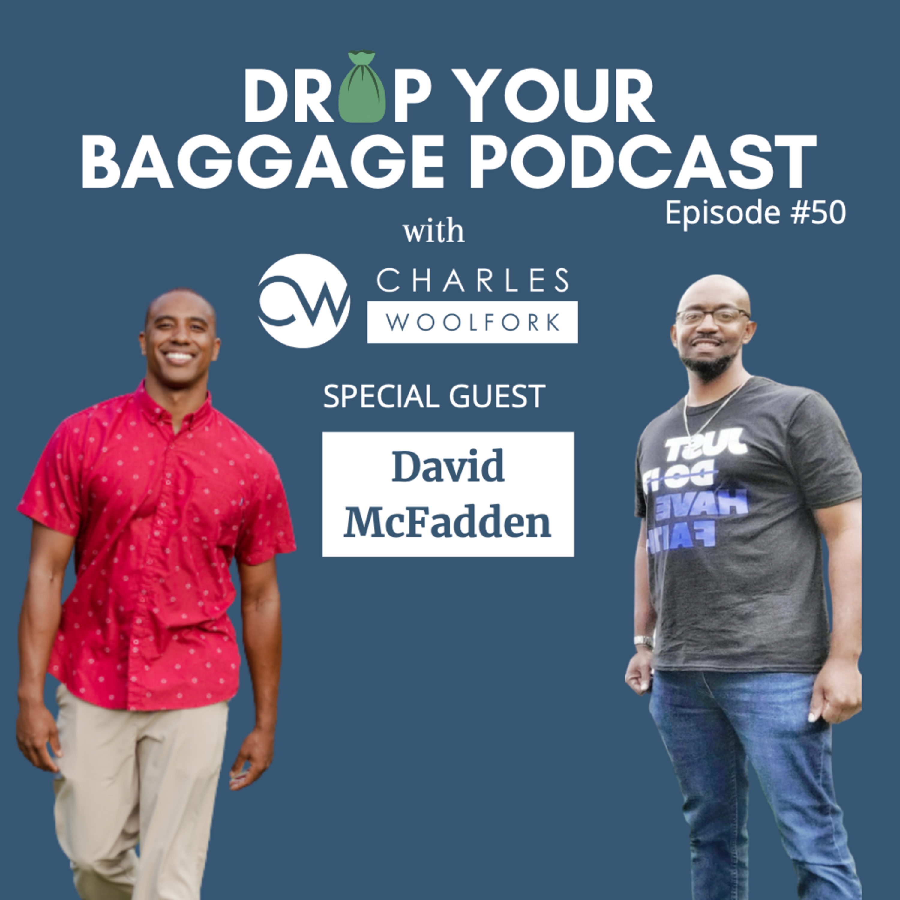 Drop Your Baggage with Charles Woolfork