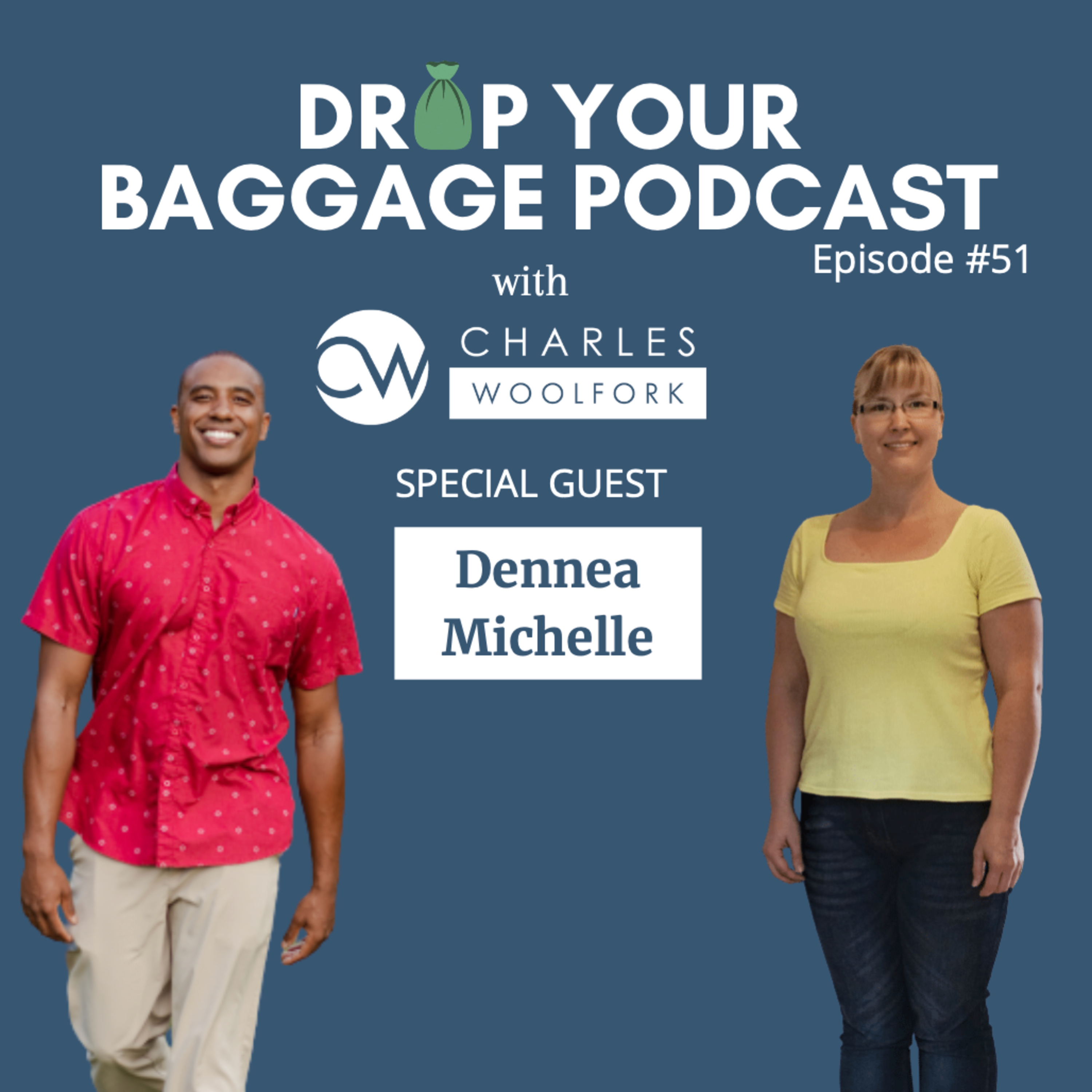 Drop Your Baggage with Charles Woolfork