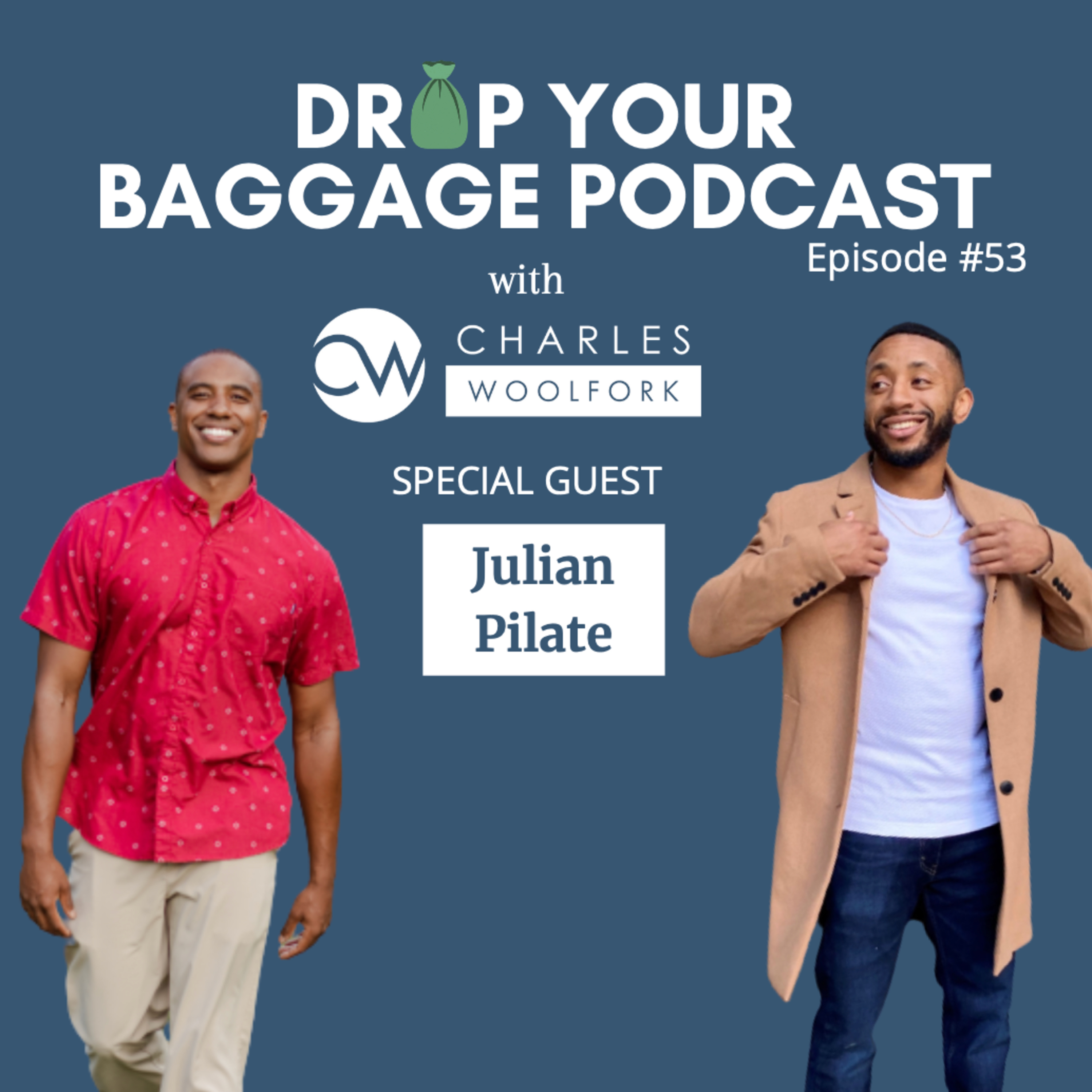 Drop Your Baggage with Charles Woolfork