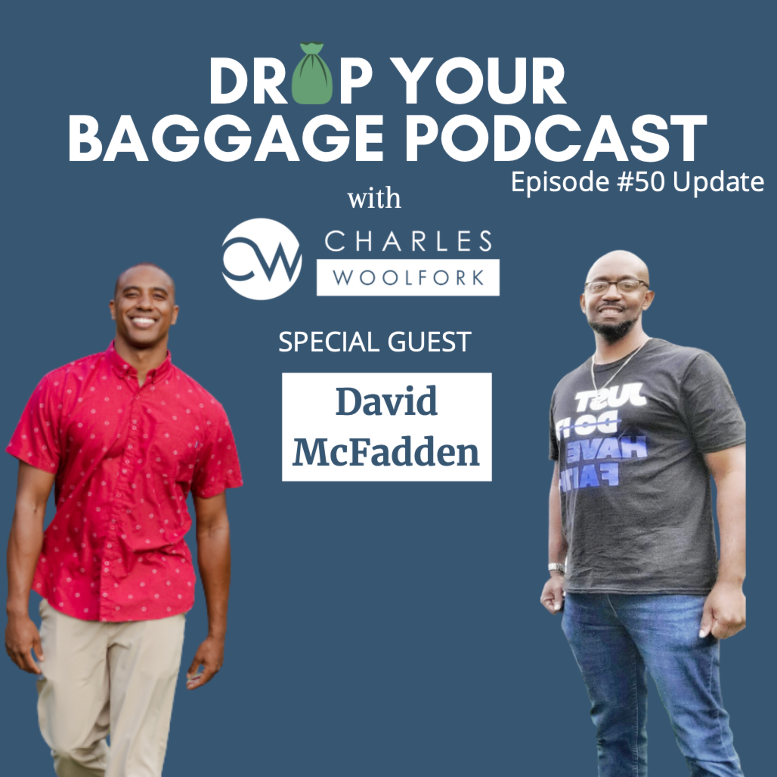 Drop Your Baggage with Charles Woolfork