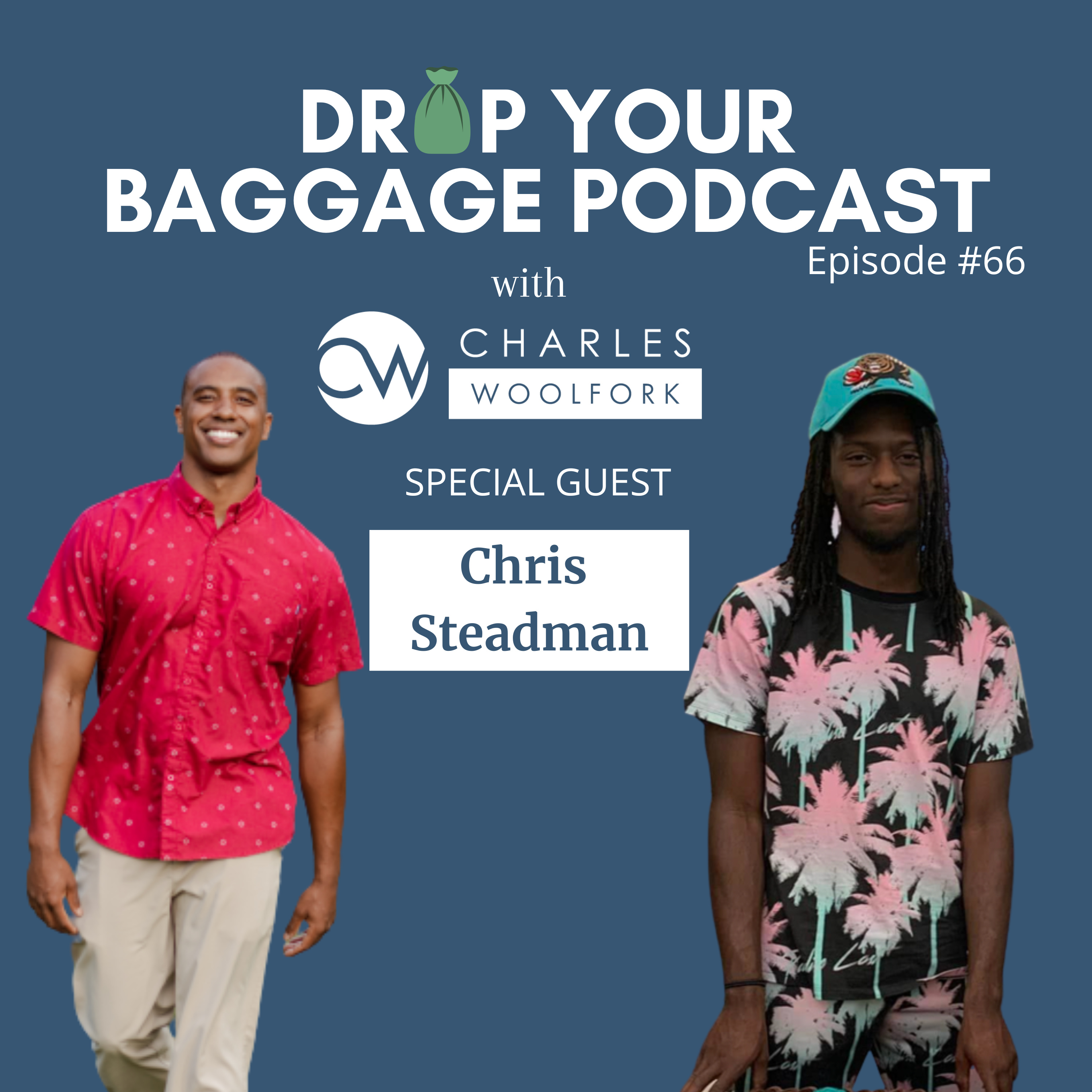 Drop Your Baggage #66 - Chris Steadman episode artwork