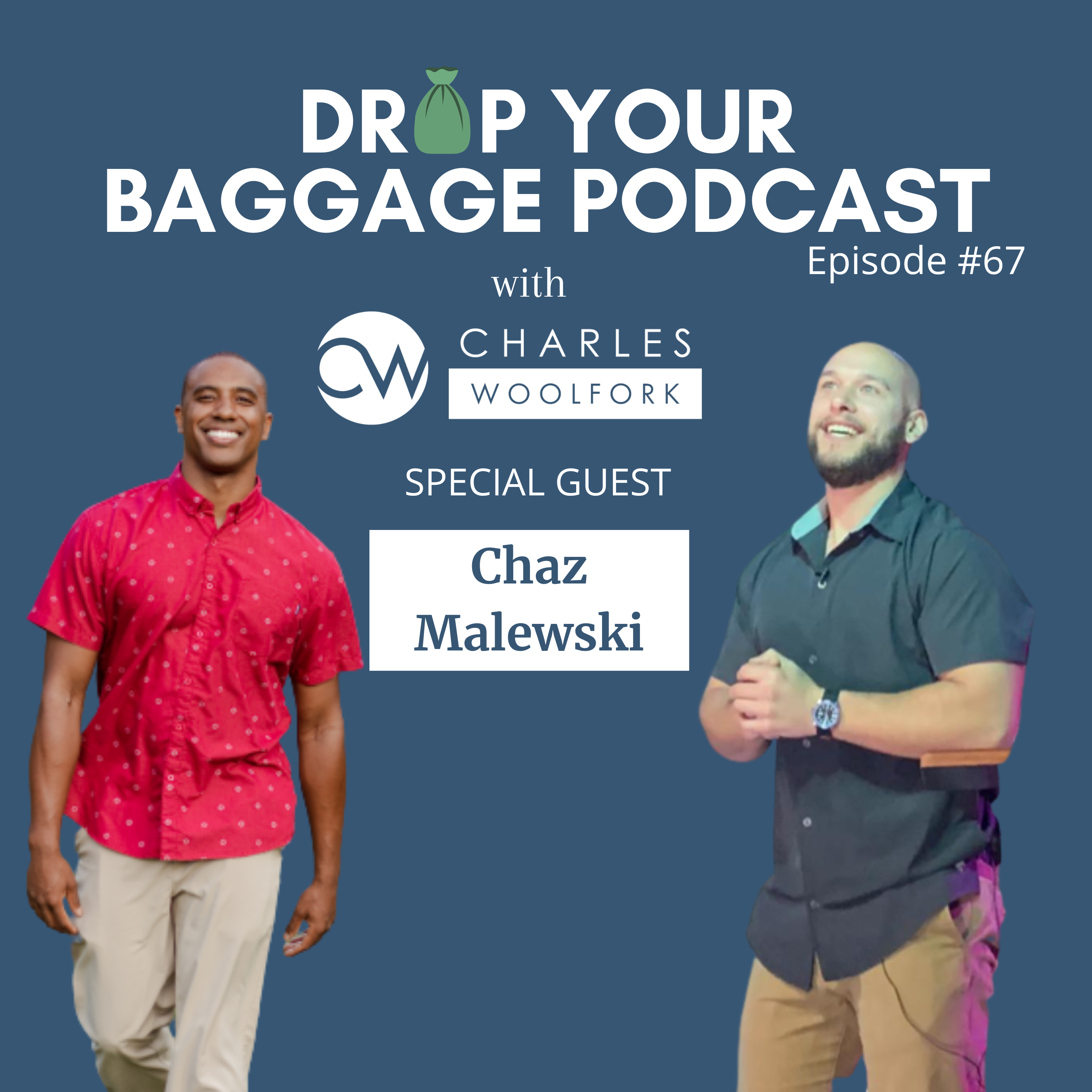 Drop Your Baggage #67 - Chaz Malewski episode artwork