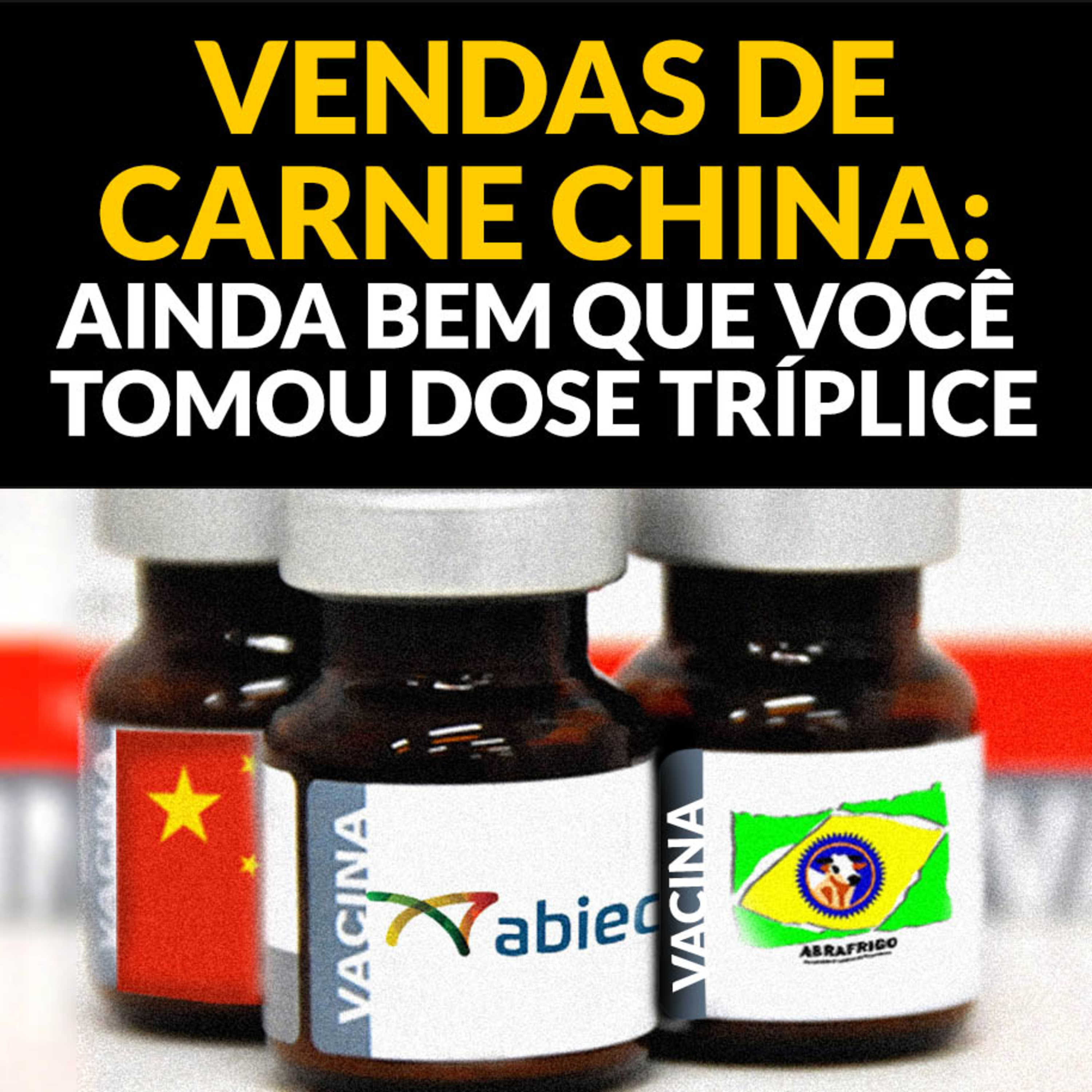 VENDAS DE CARNE CHINA: AINDA BEM QUE VOCÊ TOMOU DOSE TRÍPLICE! episode artwork