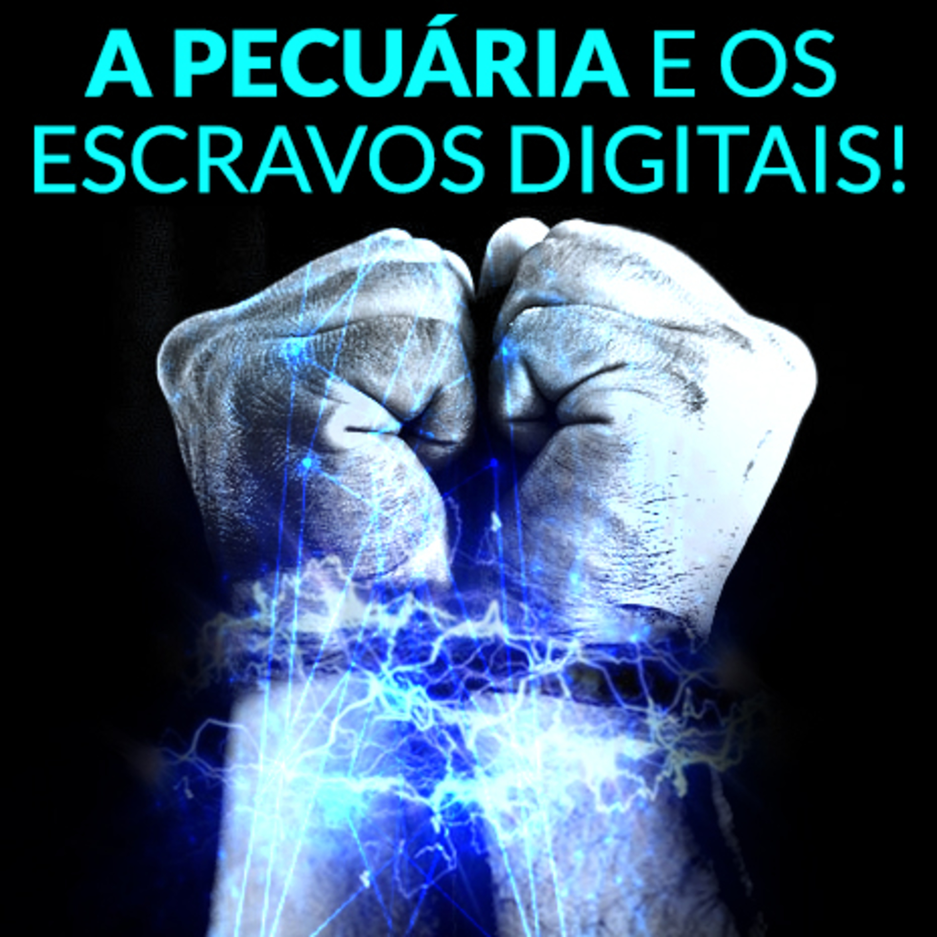 A PECUÁRIA E OS ESCRAVOS DIGITAIS! episode artwork
