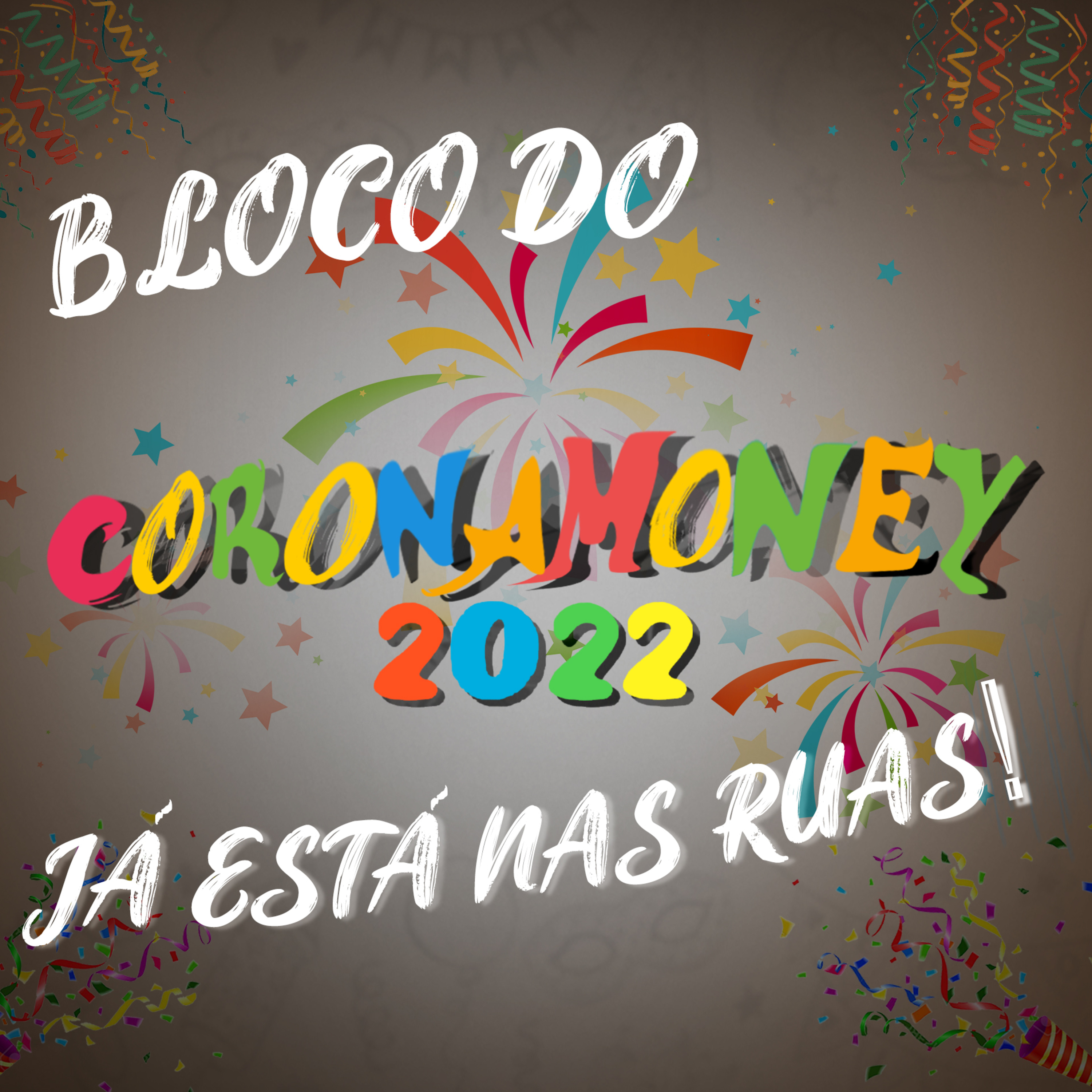 O BLOCO DO CORONAMONEY 2022 JÁ ESTÁ NAS RUAS! episode artwork