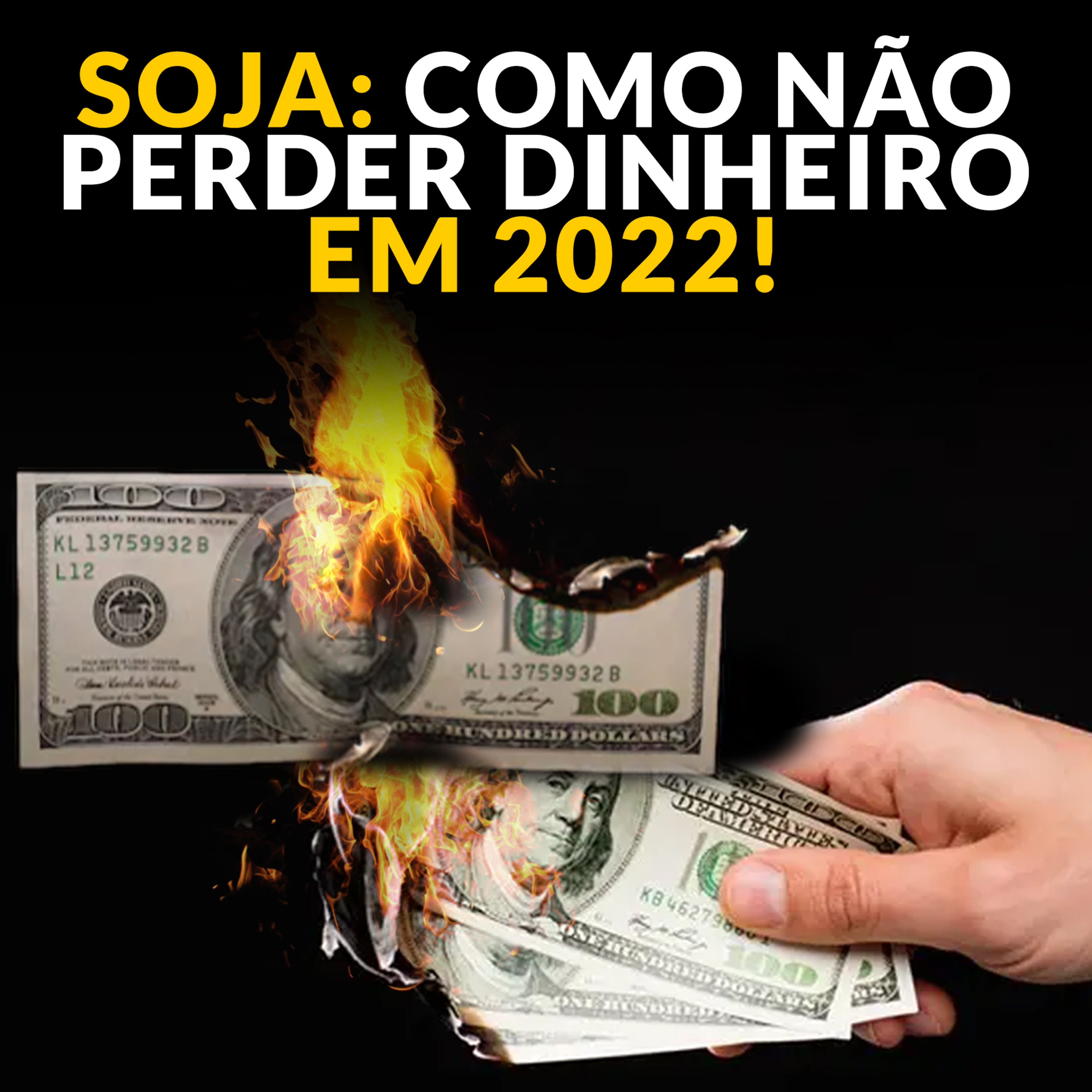 SOJA: COMO NÃO PERDER DINHEIRO EM 2022! episode artwork