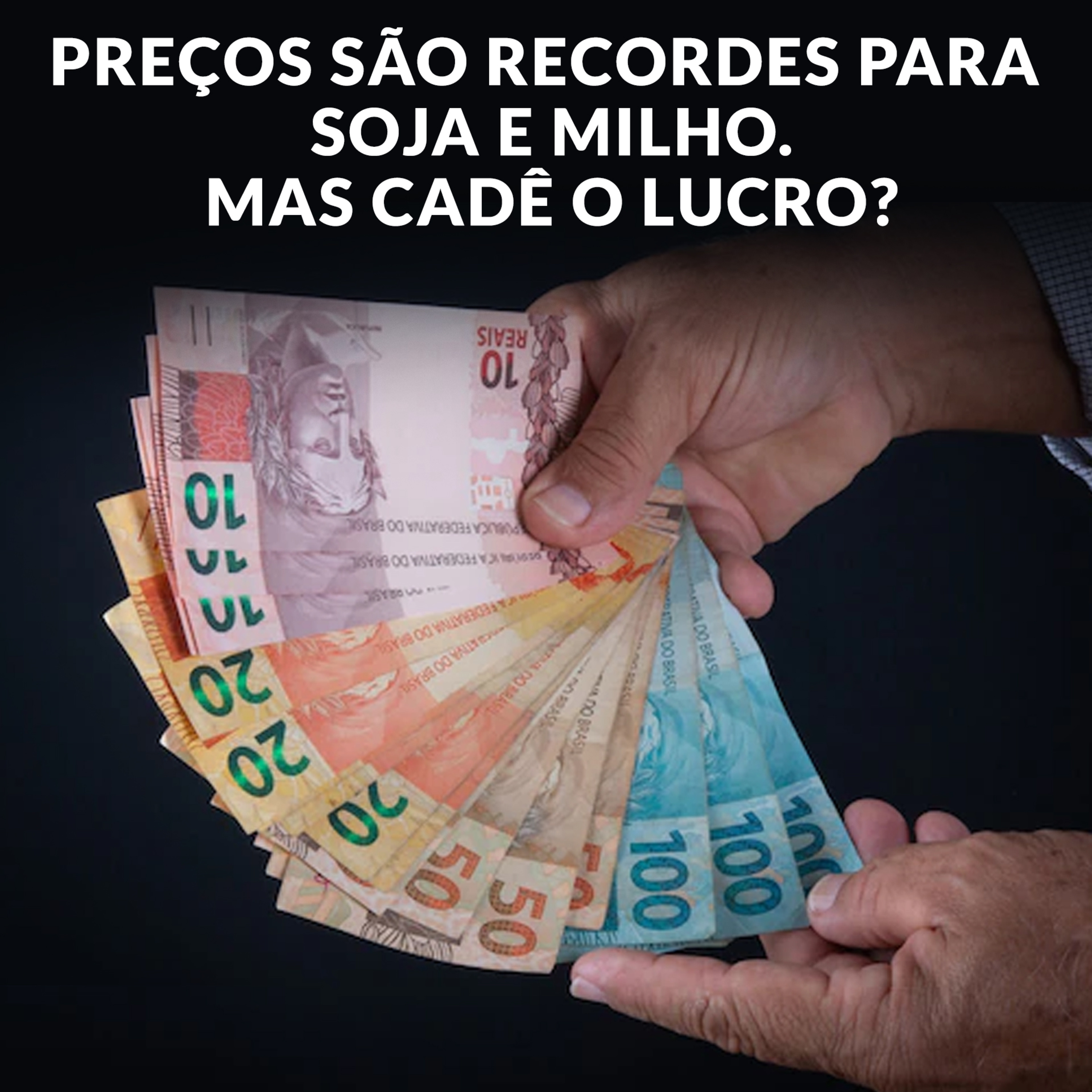 PREÇOS SÃO RECORDES PARA SOJA E MILHO. MAS CADÊ O LUCRO? episode artwork