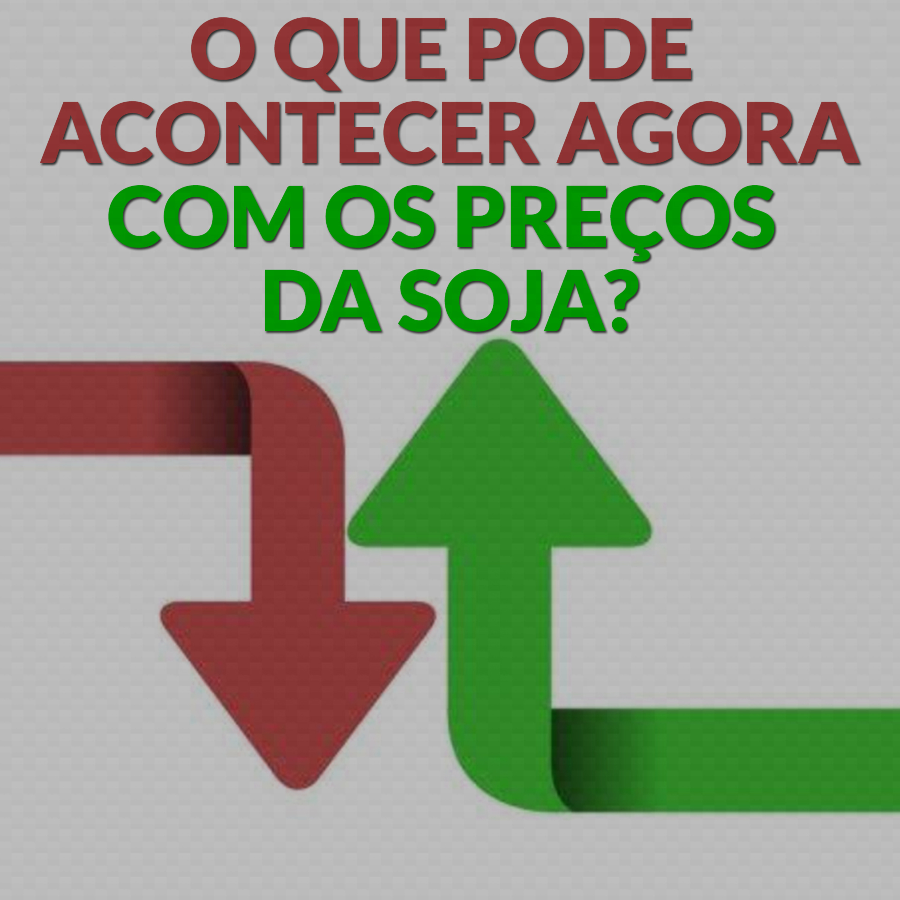 O QUE PODE ACONTECER AGORA COM OS PREÇOS DA SOJA? episode artwork
