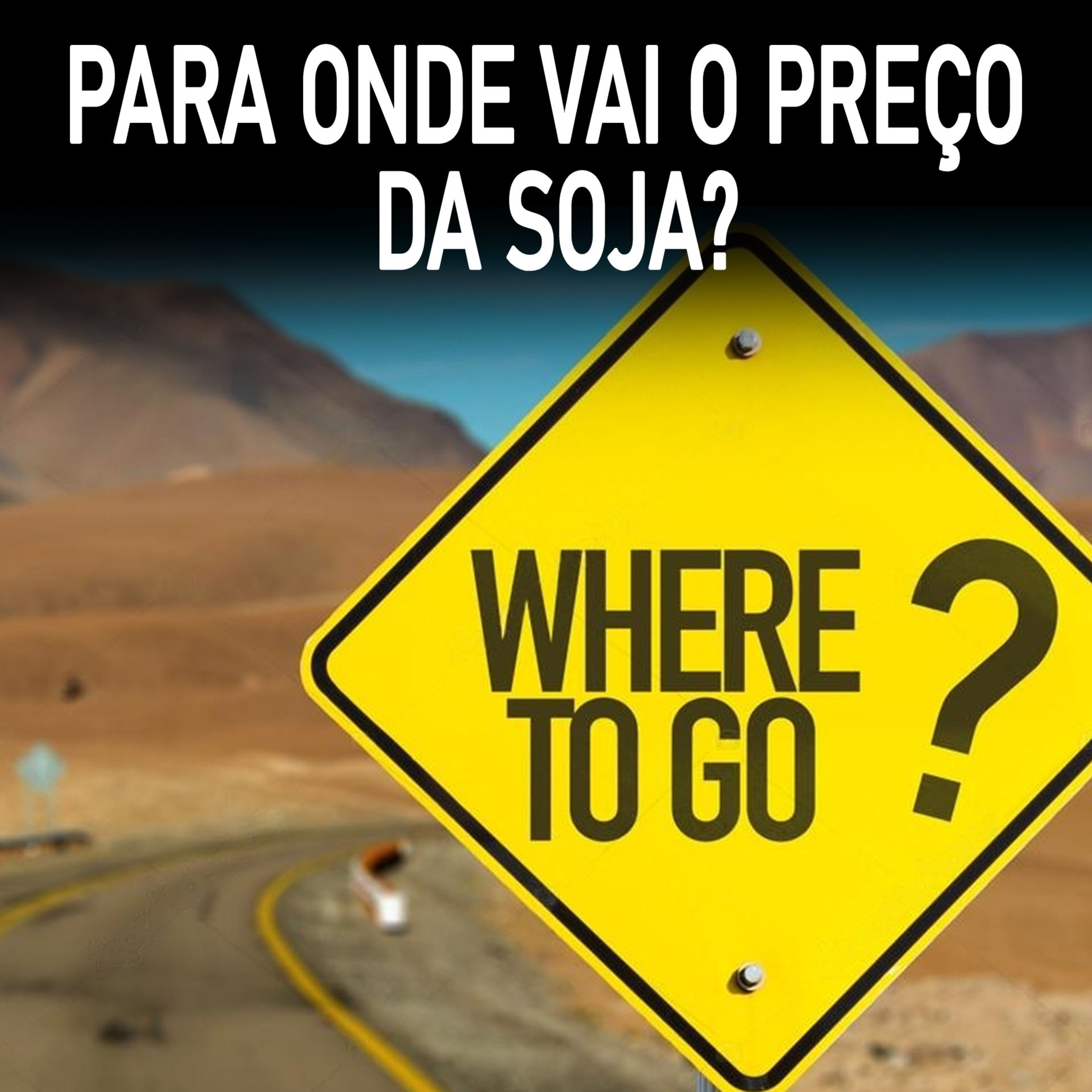 PARA ONDE VAI O PREÇO DA SOJA? episode artwork
