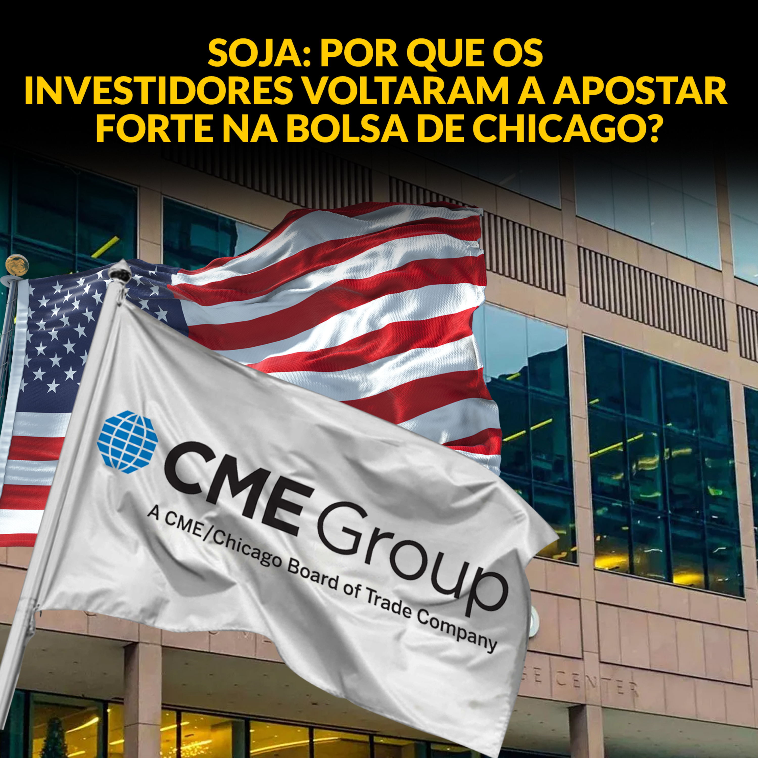 SOJA: POR QUE OS INVESTIDORES VOLTARAM APOSTANDO FORTE NA BOLSA DE CHICAGO? episode artwork
