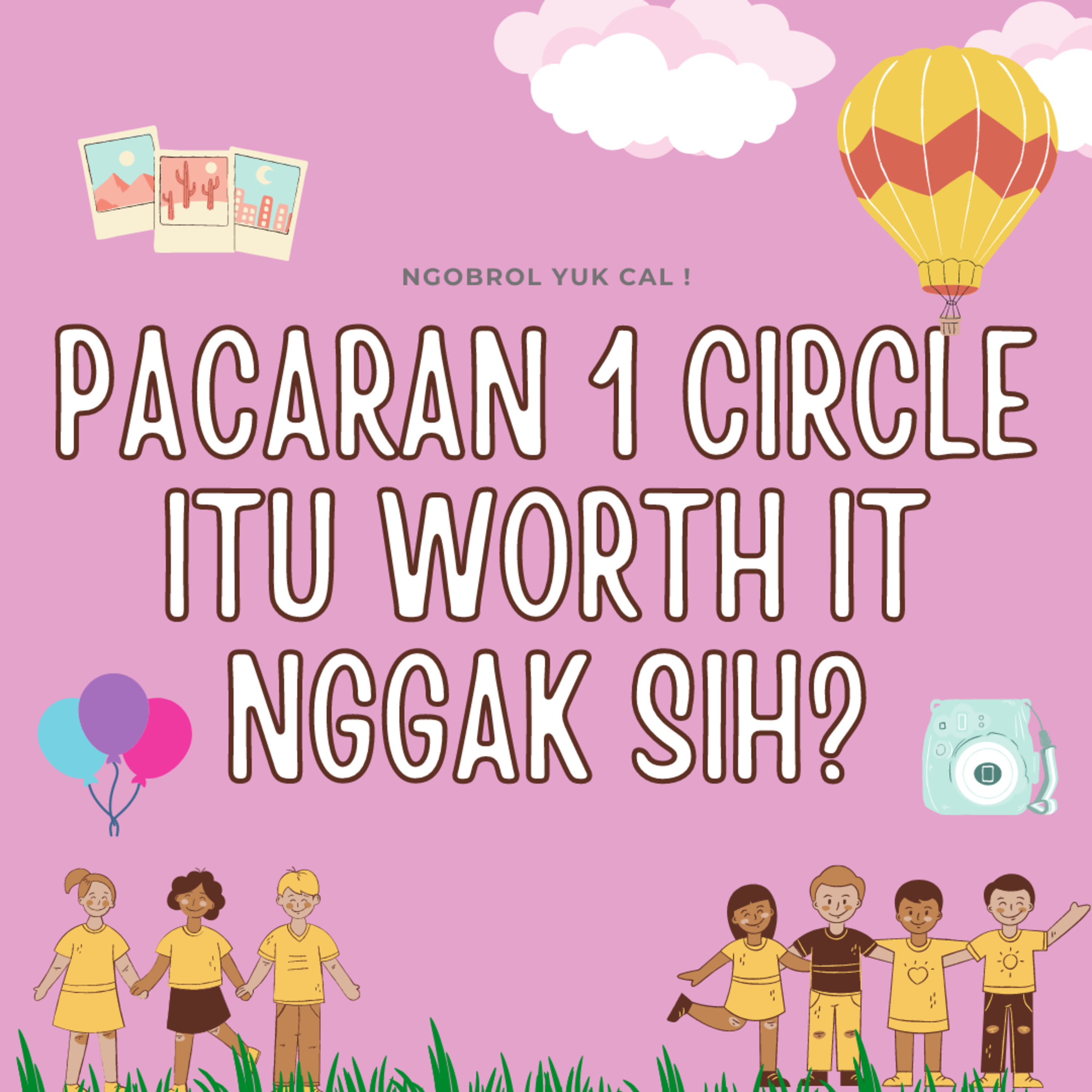 Ngobrol yuk Cal!