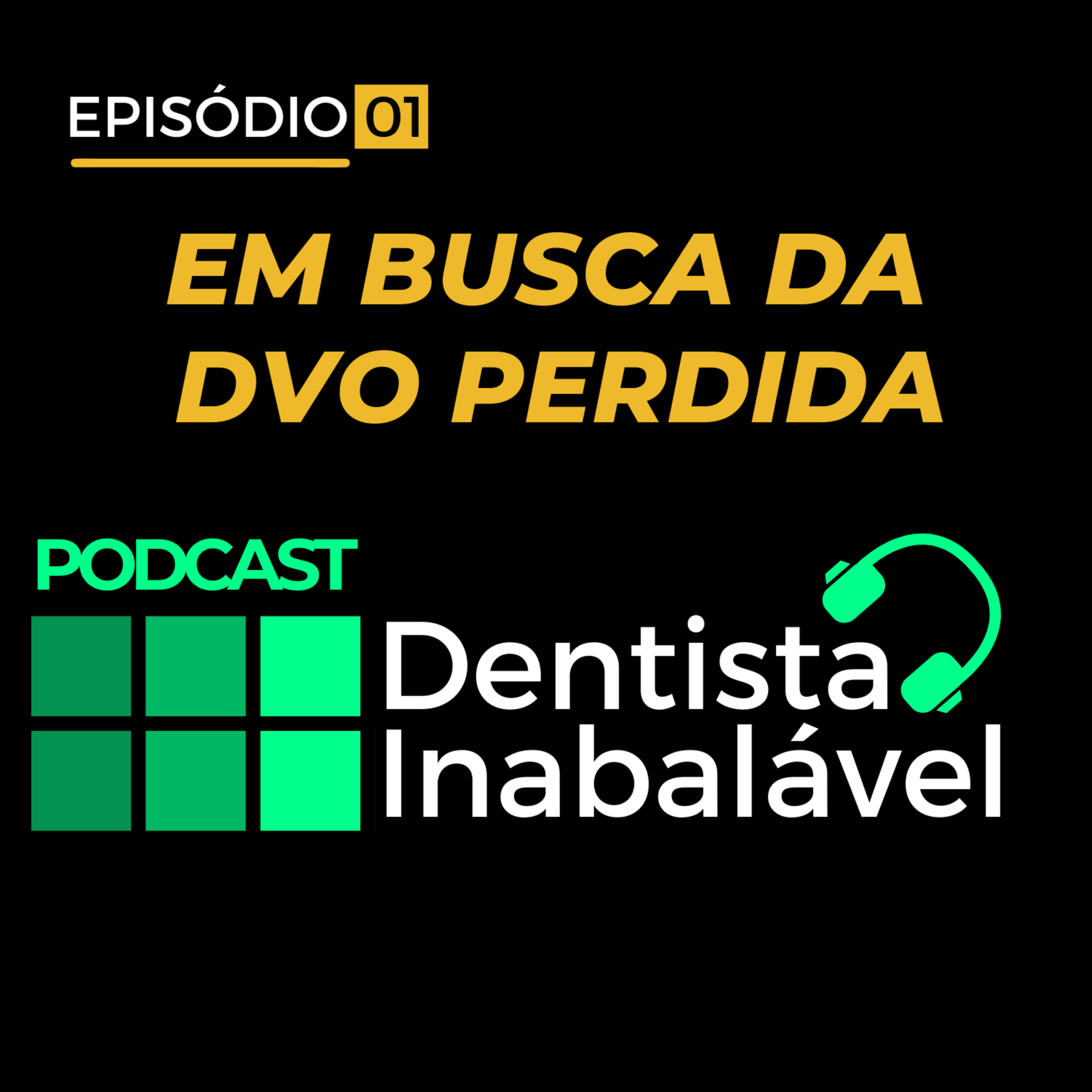 PODCAST | Dentista Inabalável