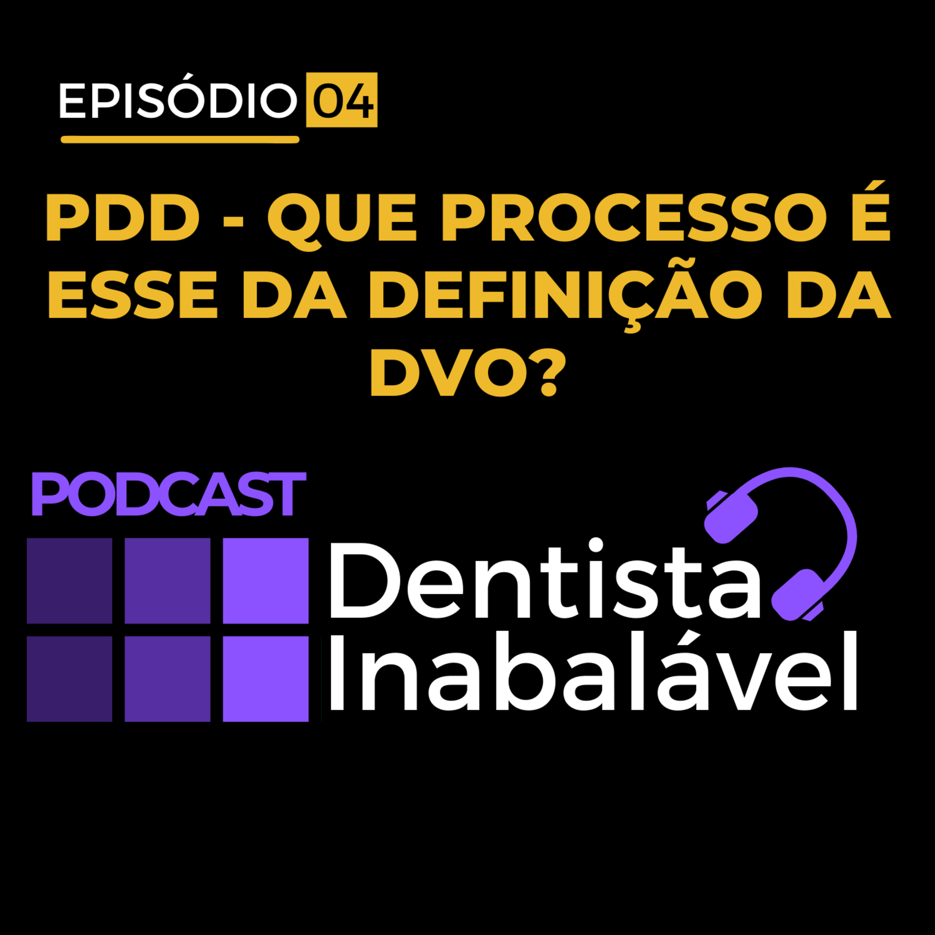 PODCAST | Dentista Inabalável